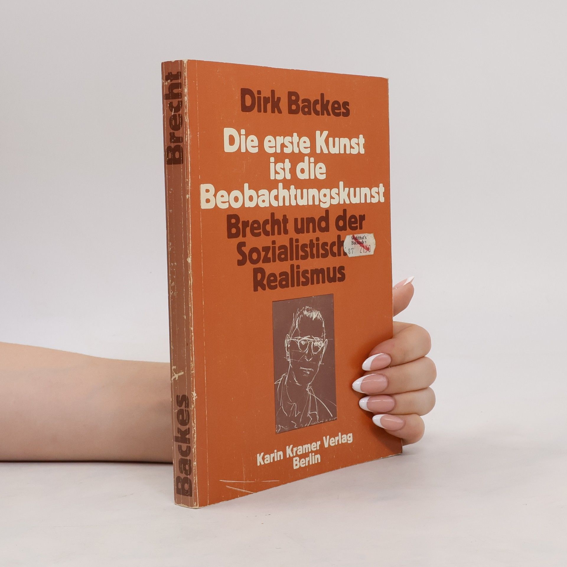 Dirk Backes Die erste Kunst ist die Beobachtungskunst
