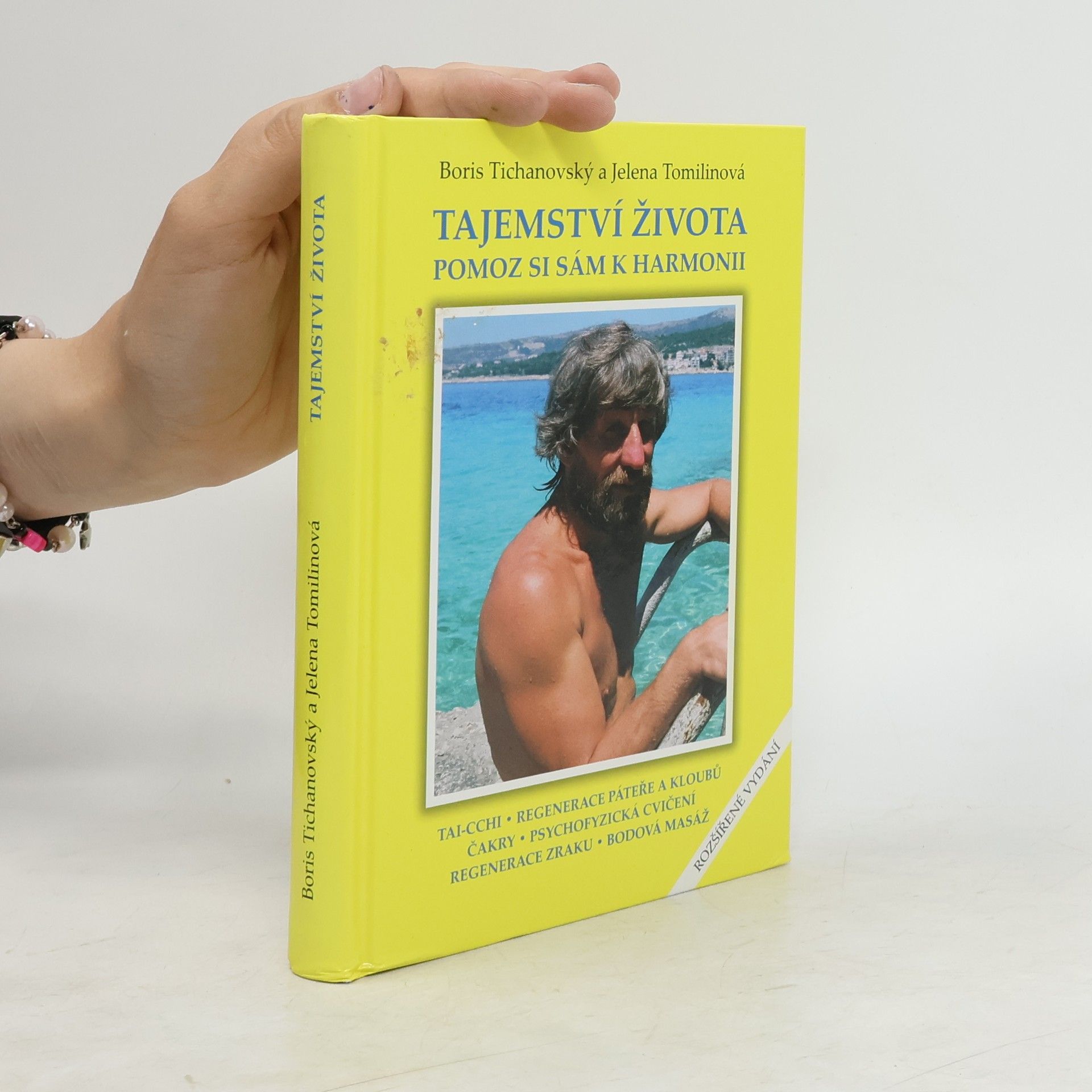 Boris Tichanovskij Tajemství života. Pomoz si sám k harmonii.