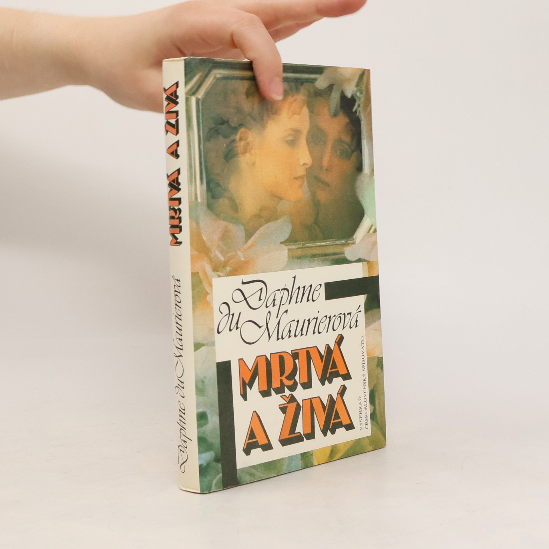 Daphne du Maurierová Mrtvá a živá