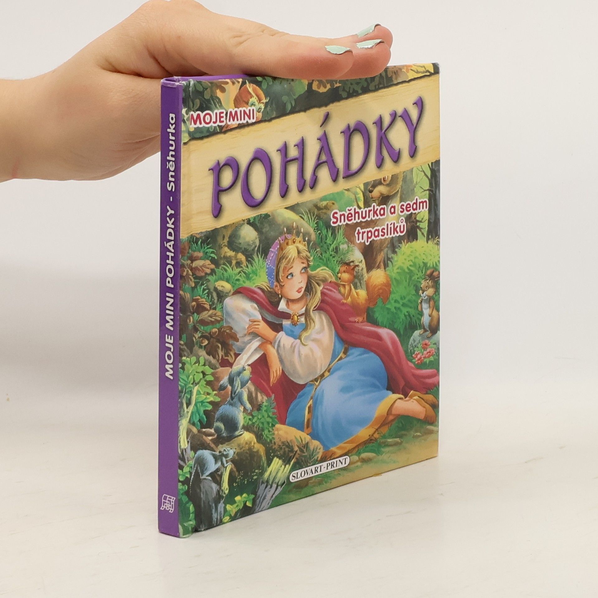 kolektiv Moje mini pohádky - Sněhurka a sedm trpaslíků