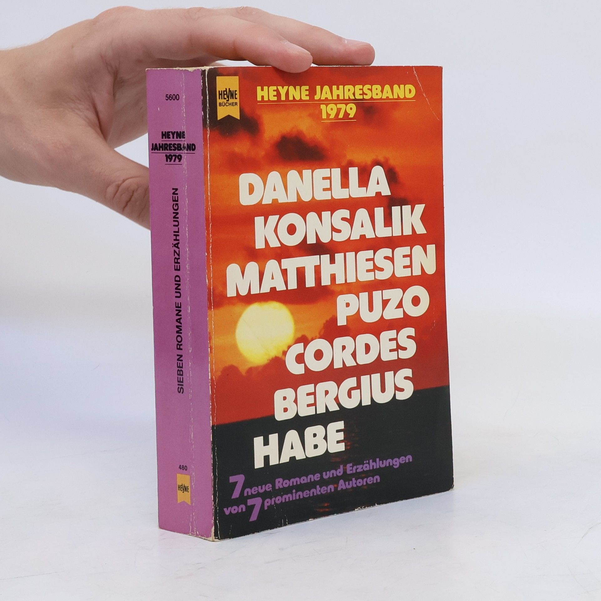 Autorenkollektiv Danella. Konsalik. Matthiesen. Puzo. Cordes. Bergius. Habe - 7 neune Romane und Erzählungen von 7 prominenten Autoren