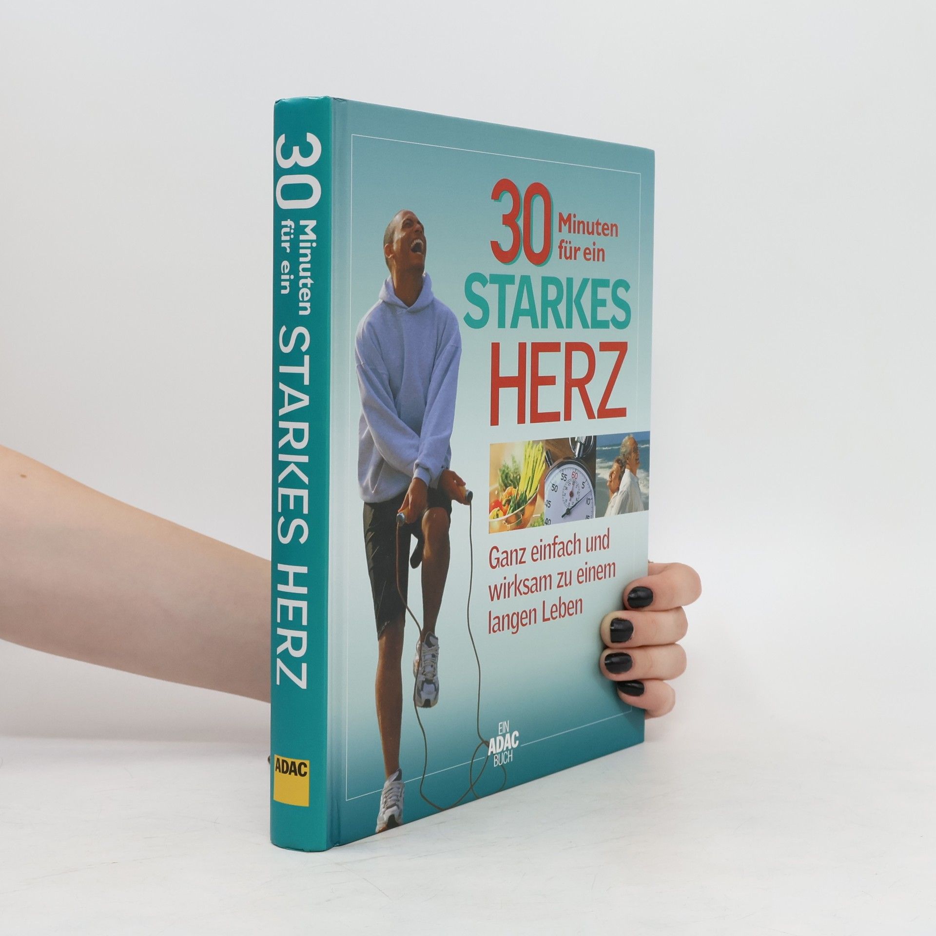 Autorenkollektiv 30 Minuten für ein starkes Herz