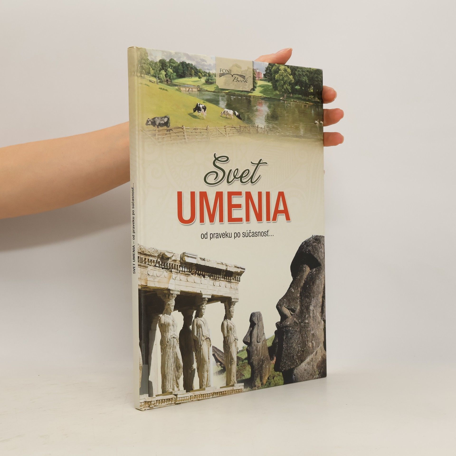 Collectif d'auteurs Svet umenia (Od praveku po súčasnosť....)