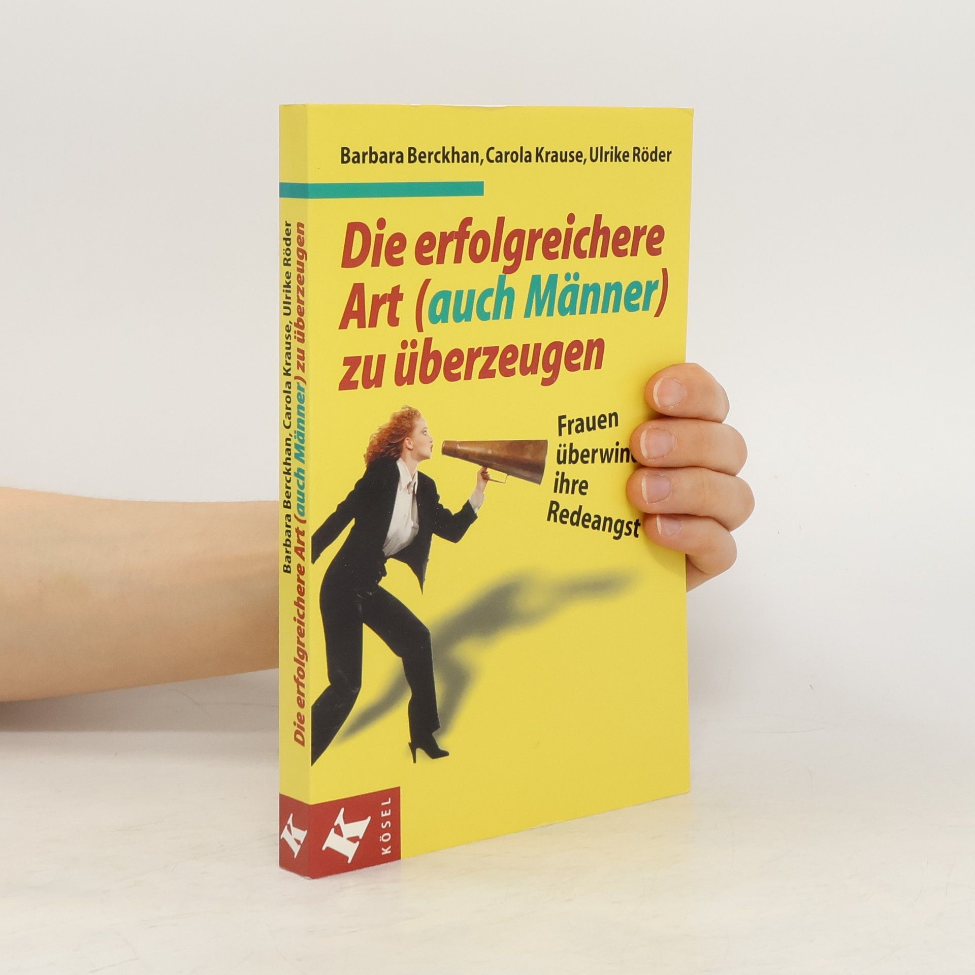 Barbara Berckhan Die erfolgreichere Art (auch Männer) zu überzeugen