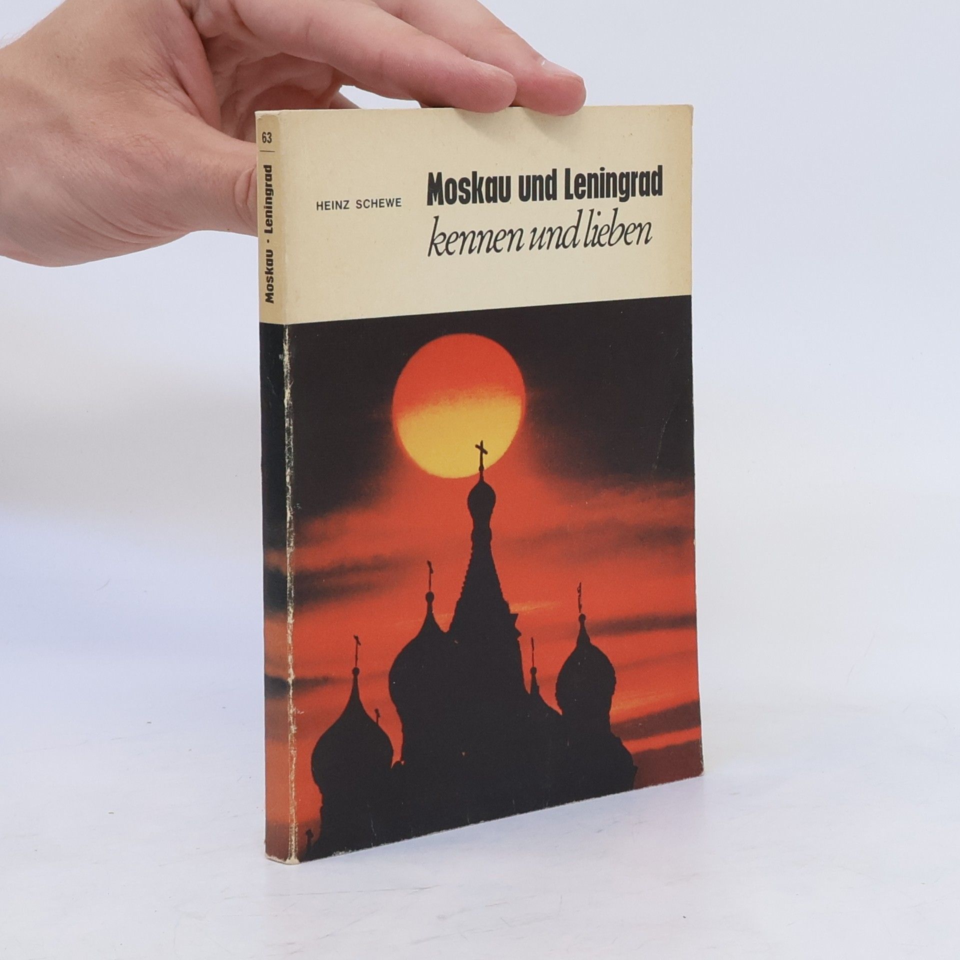 Heinz Schewe Moskau und Leningrad kennen und lieben