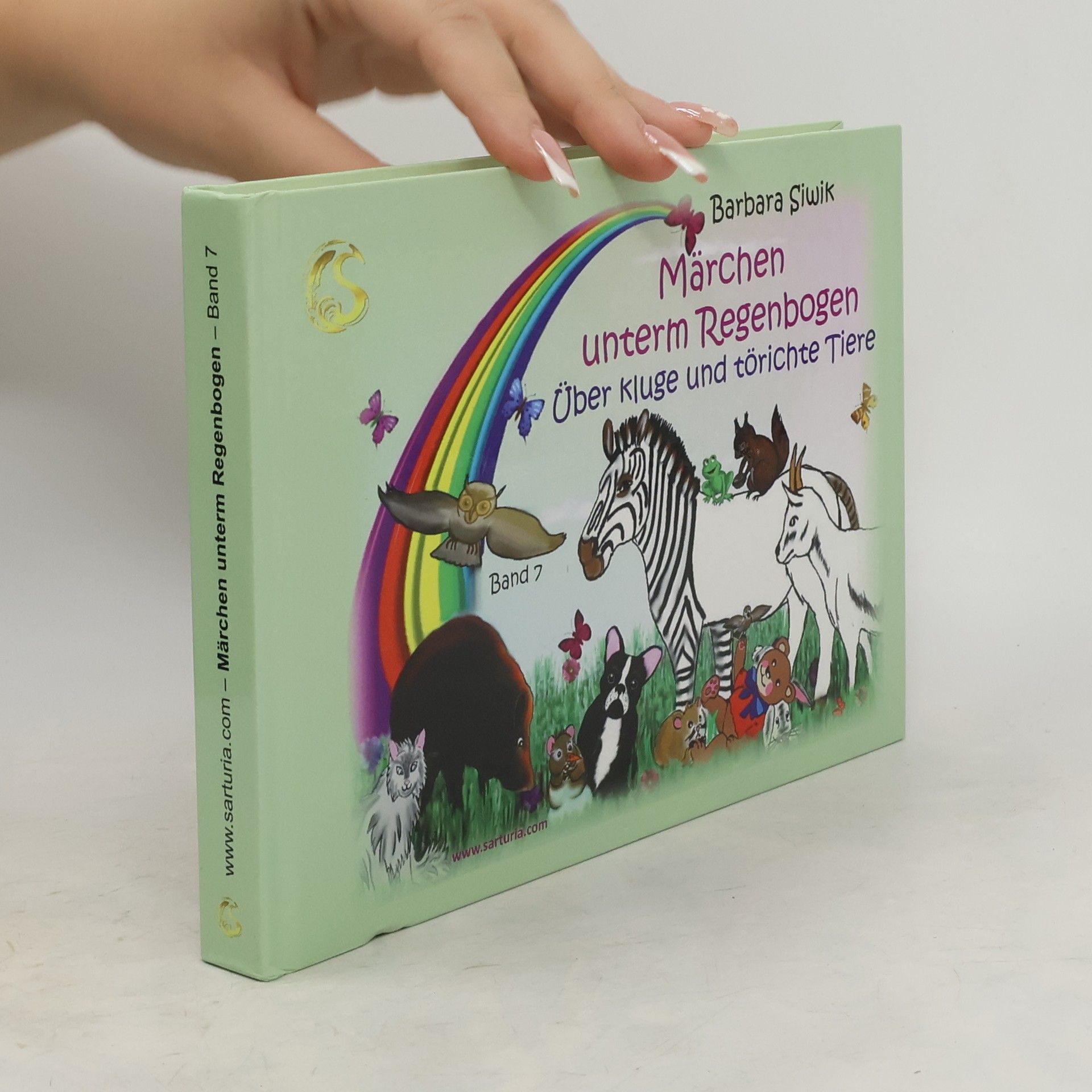 Barbara Bellmann Märchen über kluge und törichte Tiere. Märchen unterm Regenbogen 7
