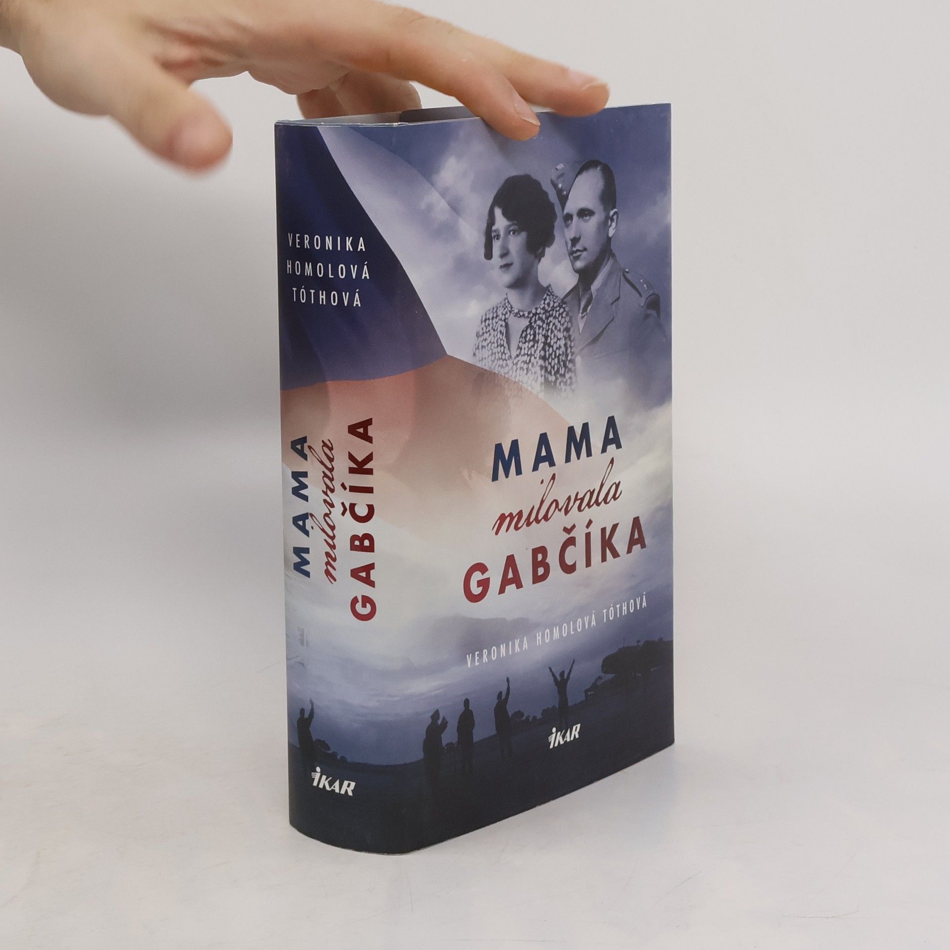 Veronika Homolová Tóthová Mama milovala Gabčíka