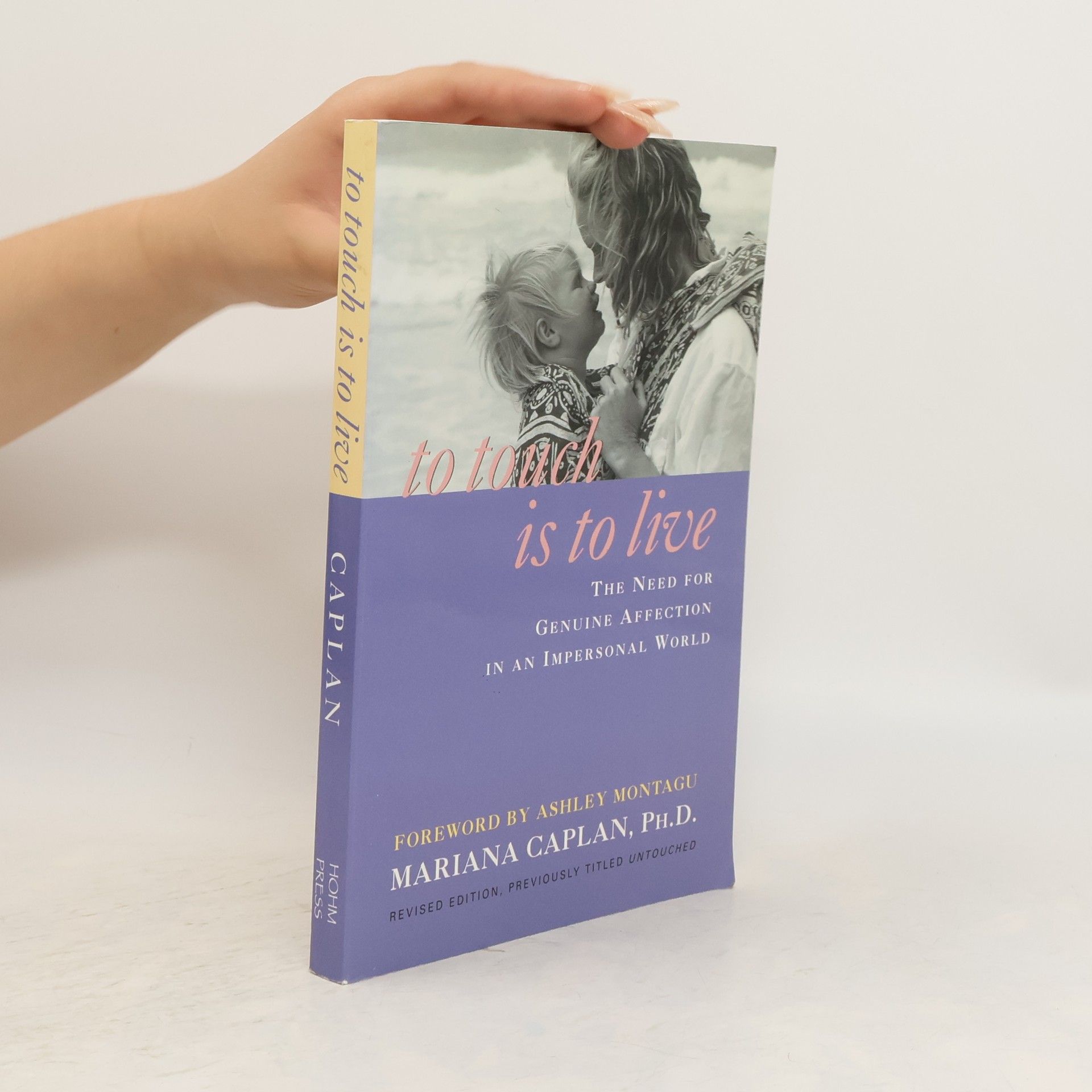 Mariana Caplan To Touch is to Live