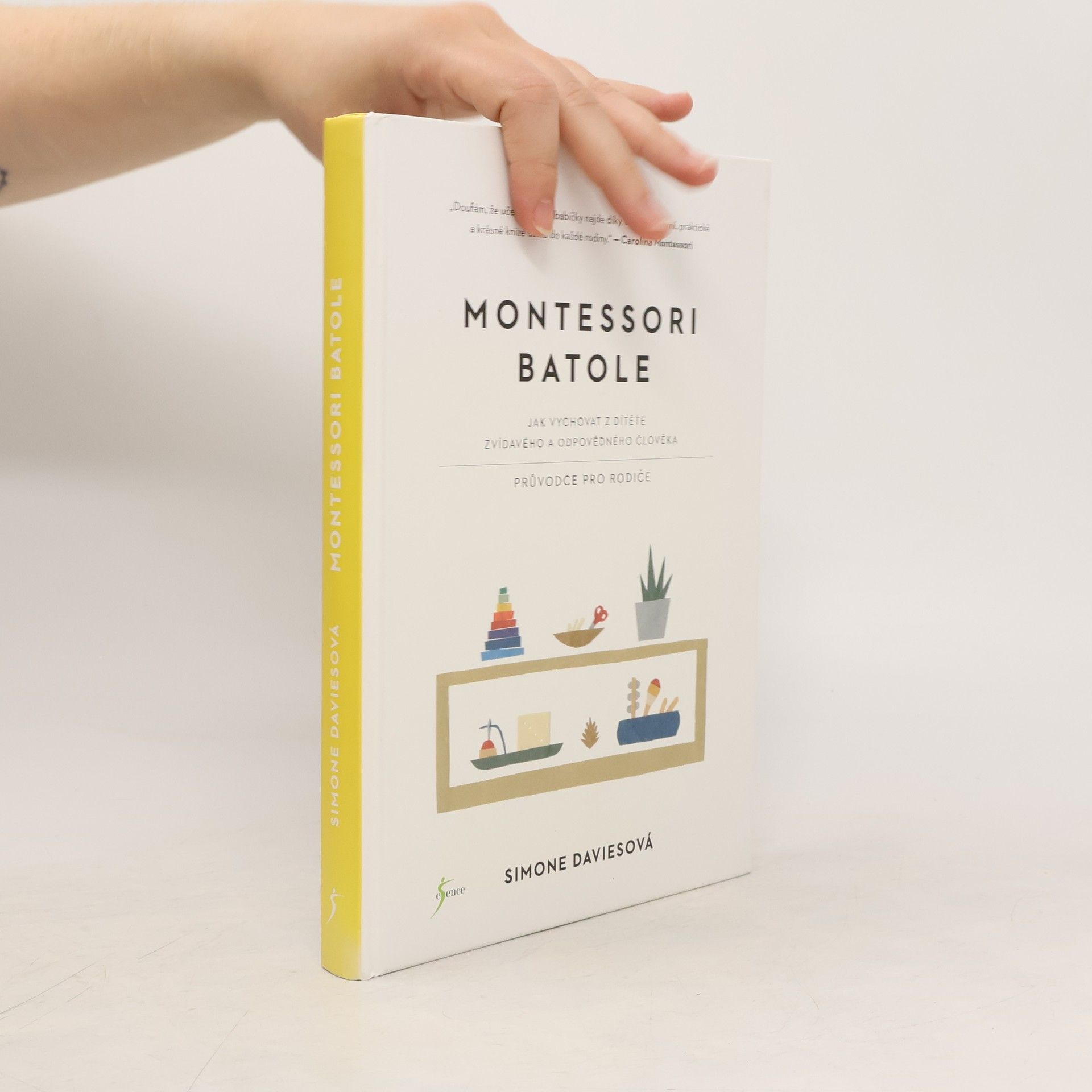 Simone Davies Montessori batole. Jak vychovat z dítěte zvídavého a odpovědného člověka