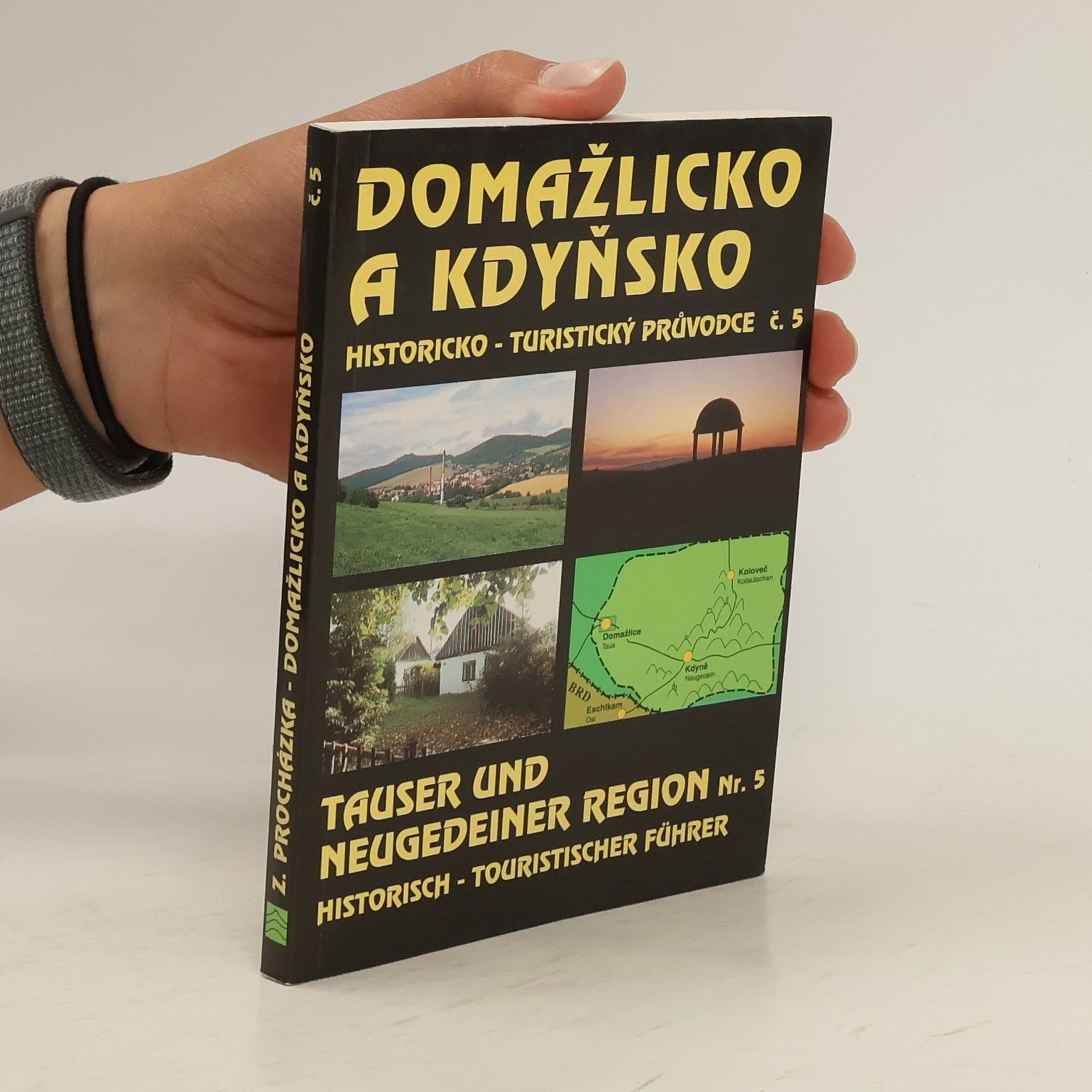Winfried Baumann Domažlicko a Kdyňsko = Tauser und Neugedeiner Region