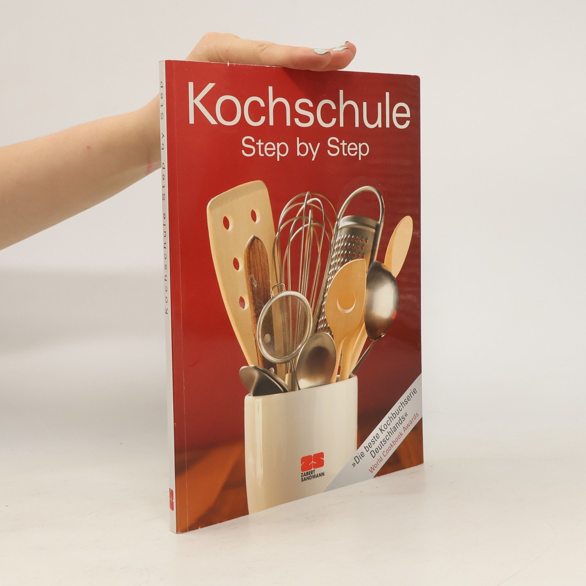 Zabert Sandmaann Kochschule. Step by Step