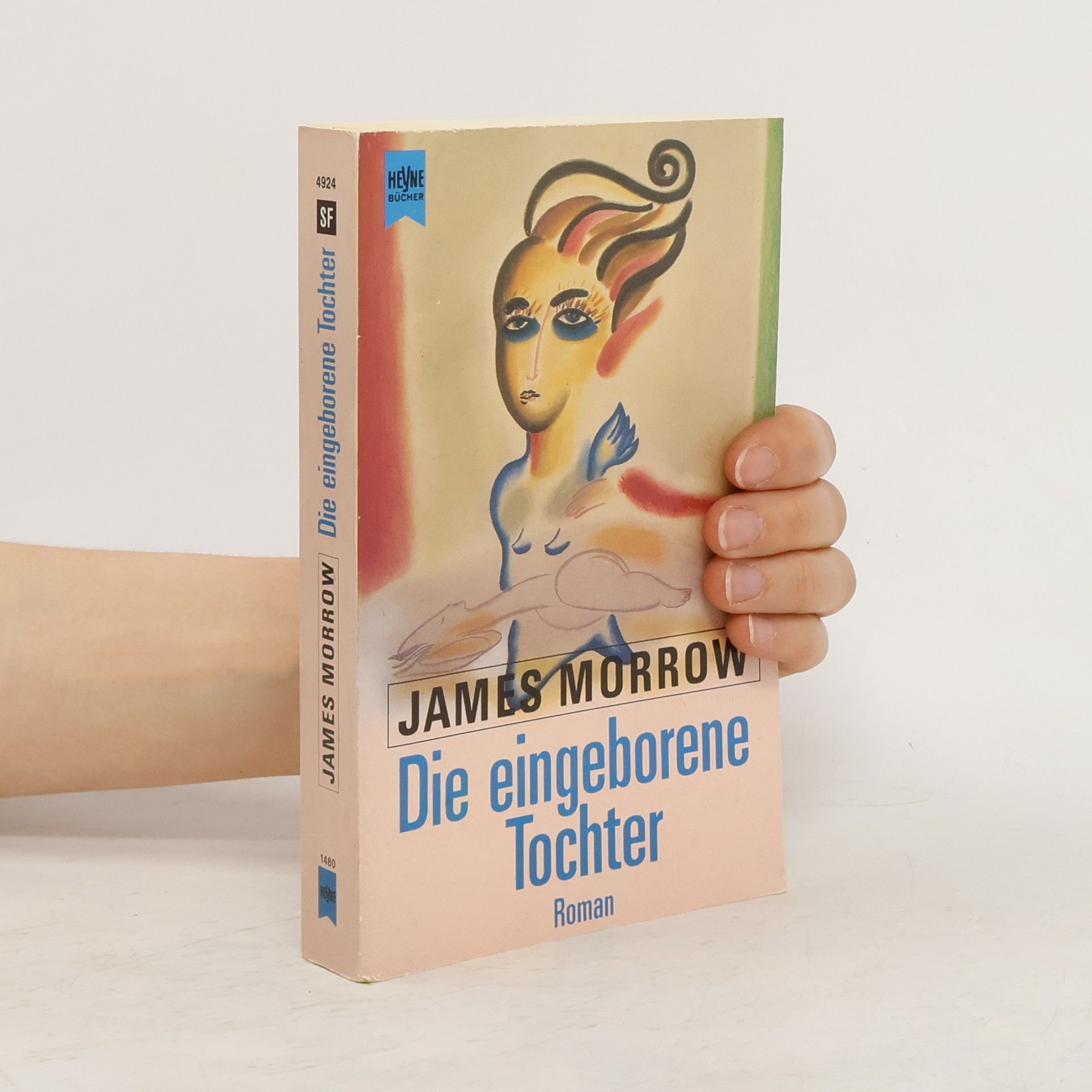 James Morrow Die eingeborene Tochter. Roman.