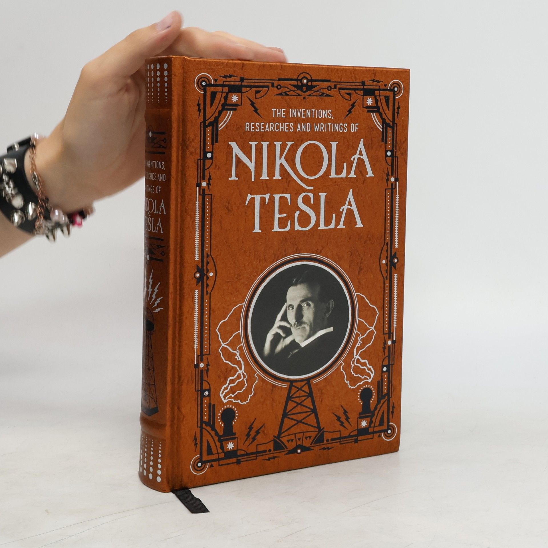 Nikola Tesla Inventions, Researches and Writings of Nikola Tesla (Barnes & Noble Collectible Classics: Omnibus Edition)