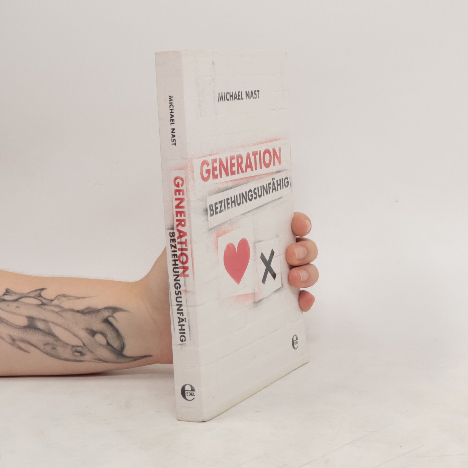Michael Nast Generation Beziehungsunfähig