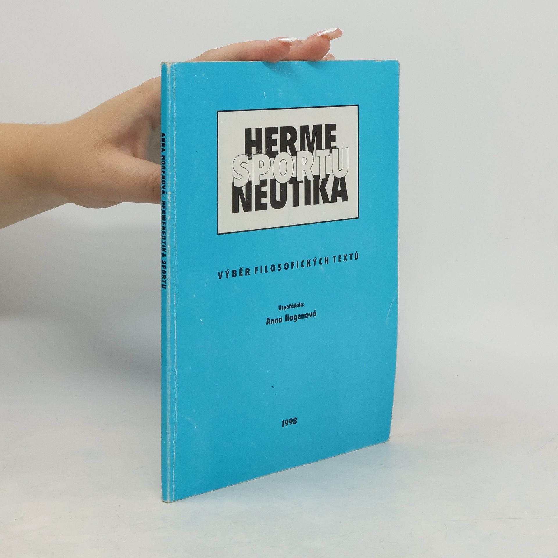 Anna Hogenová Hermeneutika sportu