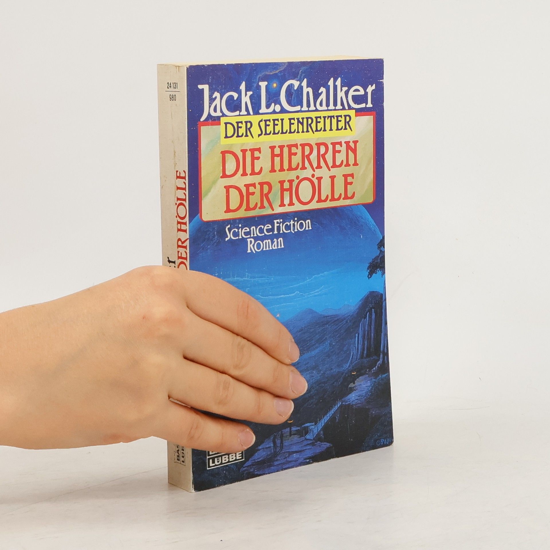 Jack L. Chalker Die Herren der Hölle. Science Fiction Roman