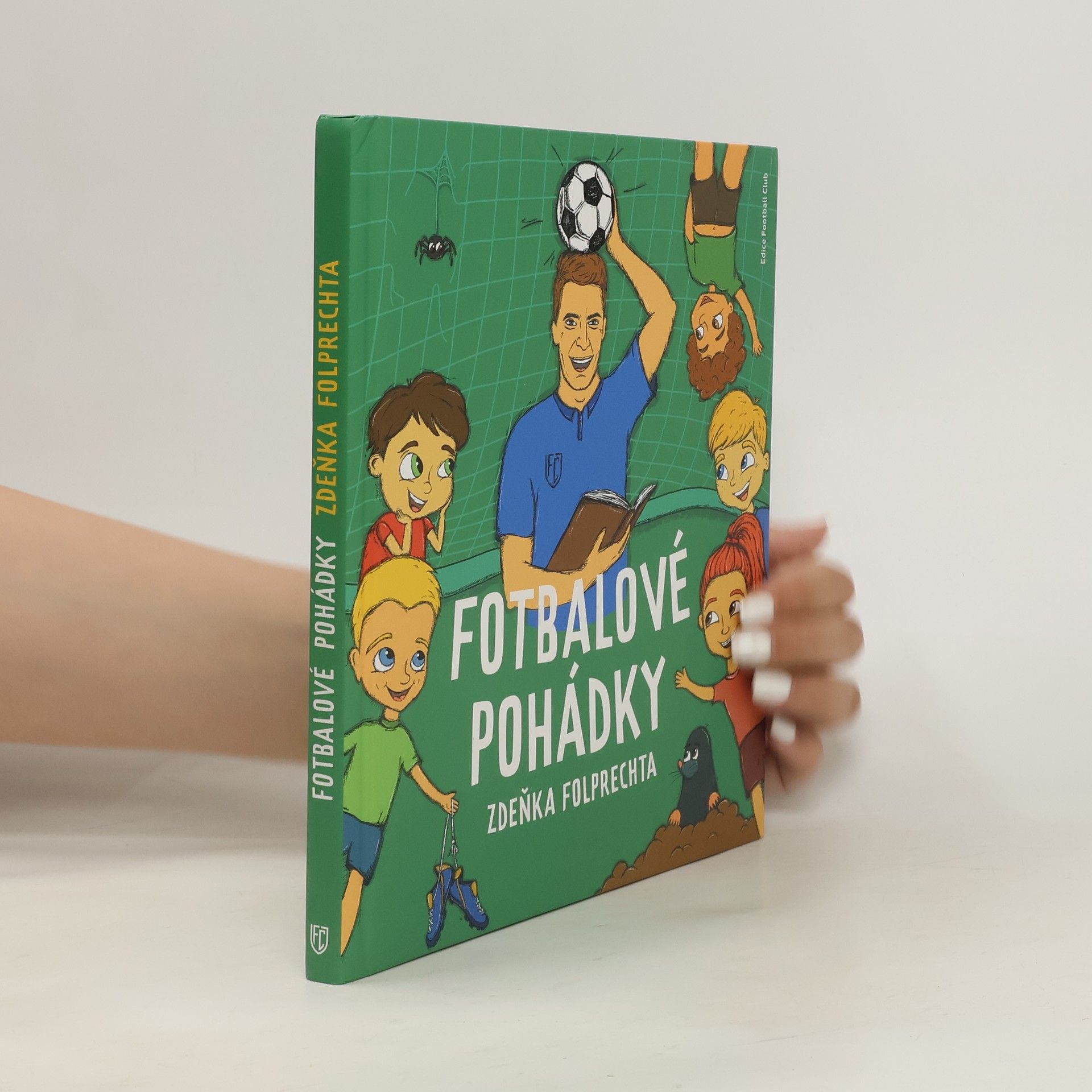 Zdeněk Folprecht Fotbalové pohádky Zdeňka Folprechta