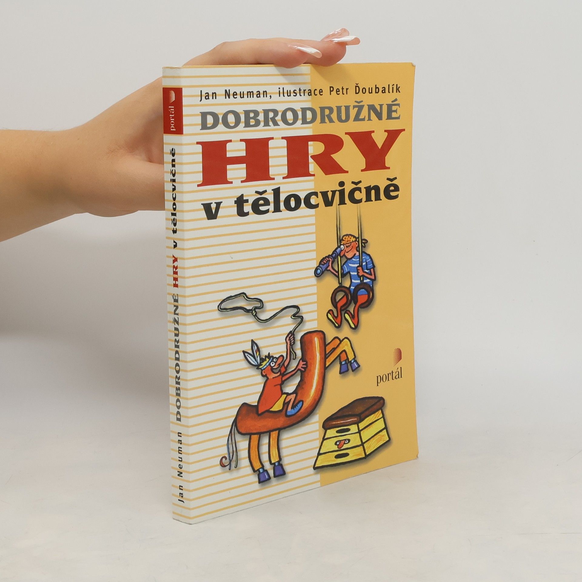 Jan Neumann Dobrodružné hry v tělocvičně