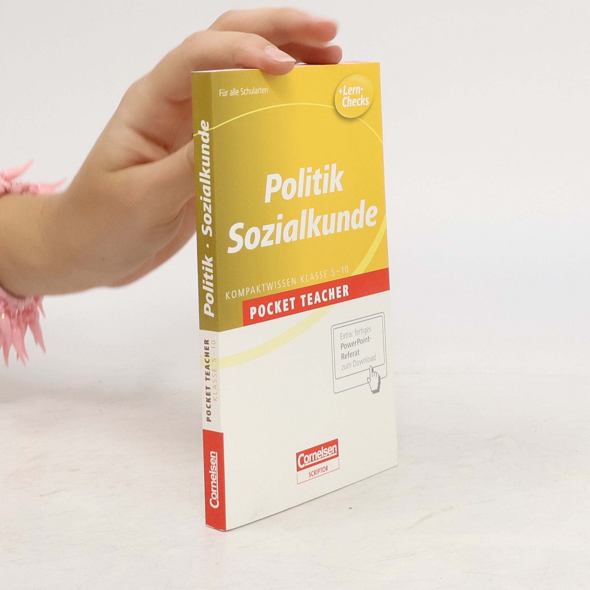 Autorenkollektiv Politik - Sozialkunde. Kompaktwissen klasse 5-10