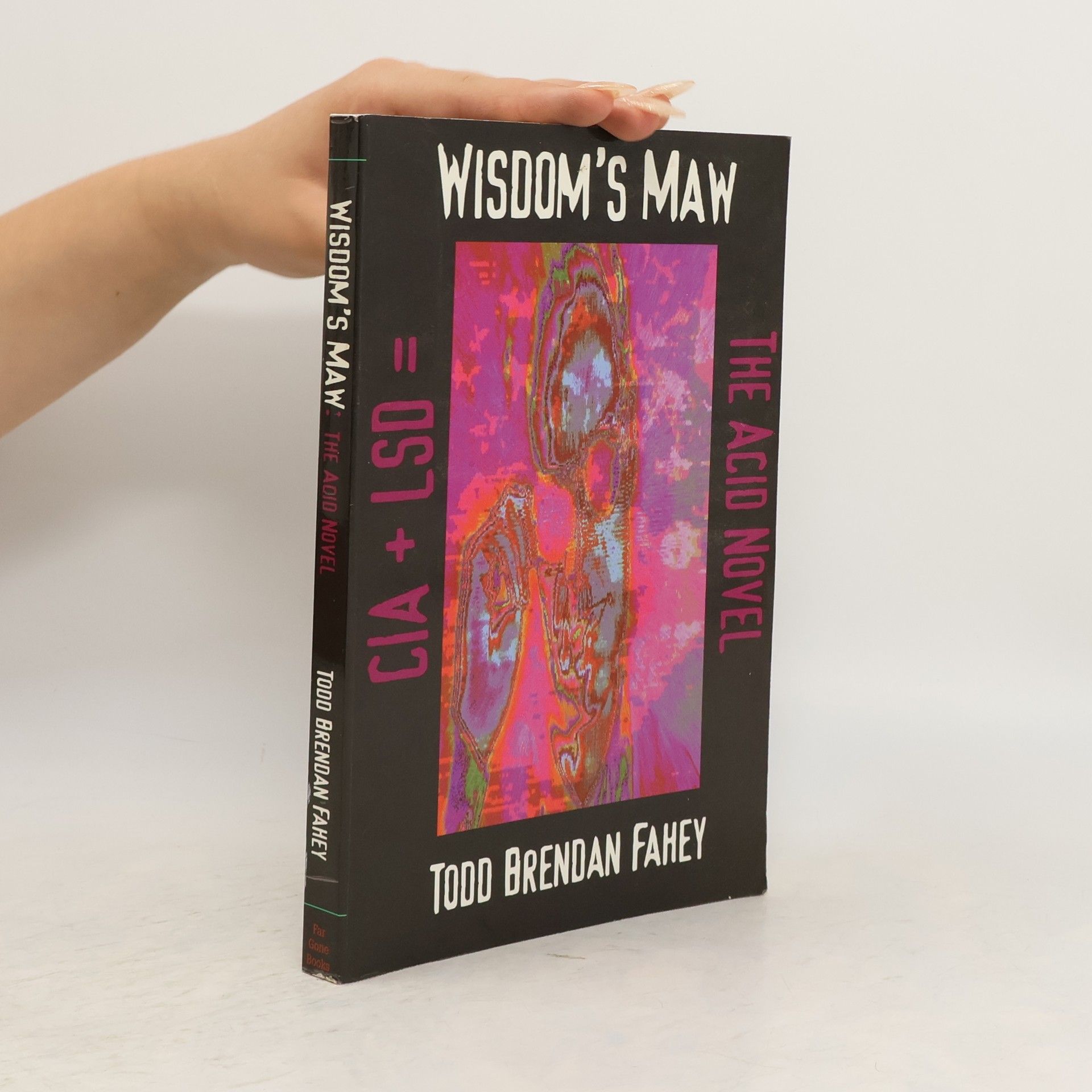 Todd Brendan Fahey Wisdom's Maw