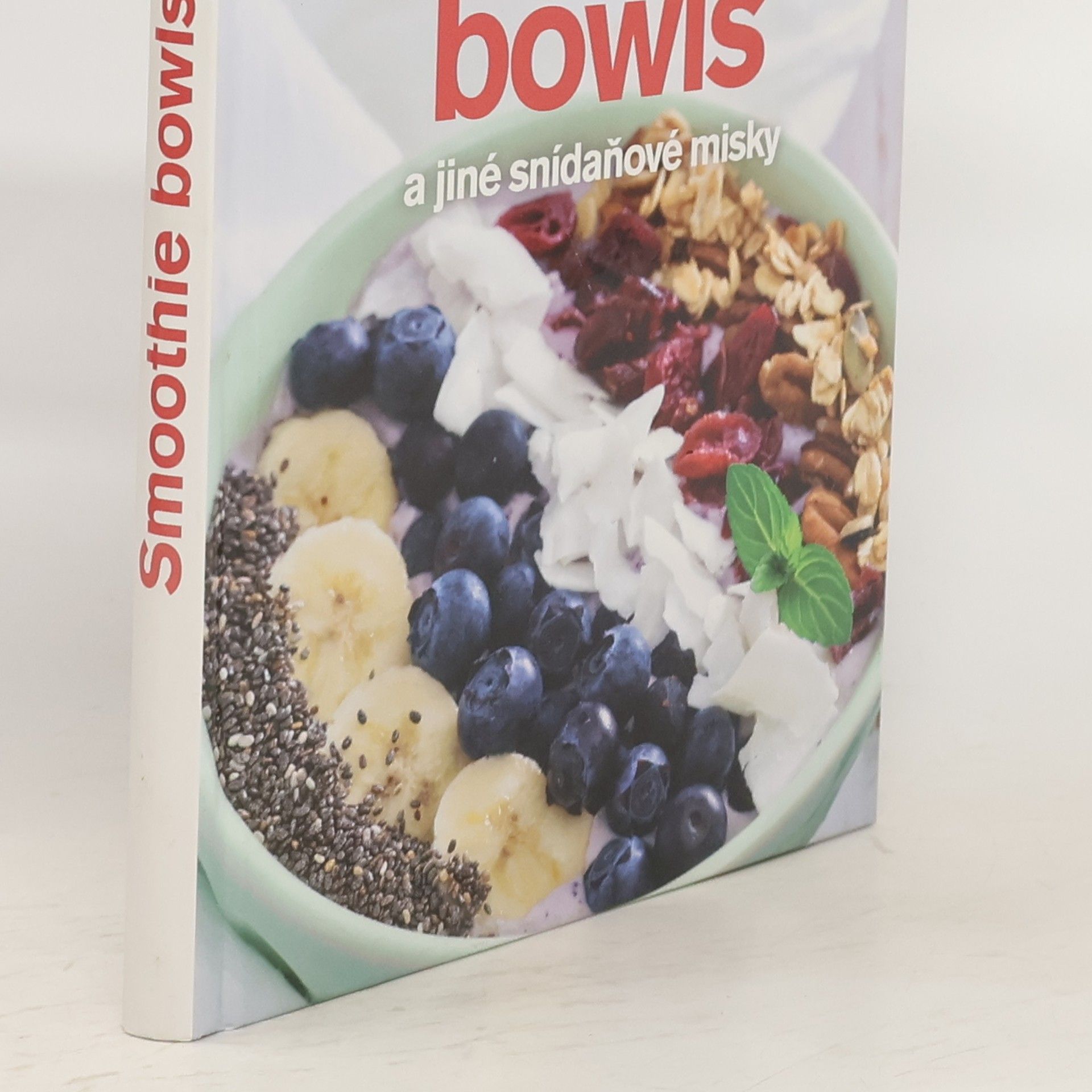 Andrea Malá Smoothie bowls : a jiné snídaňové misky