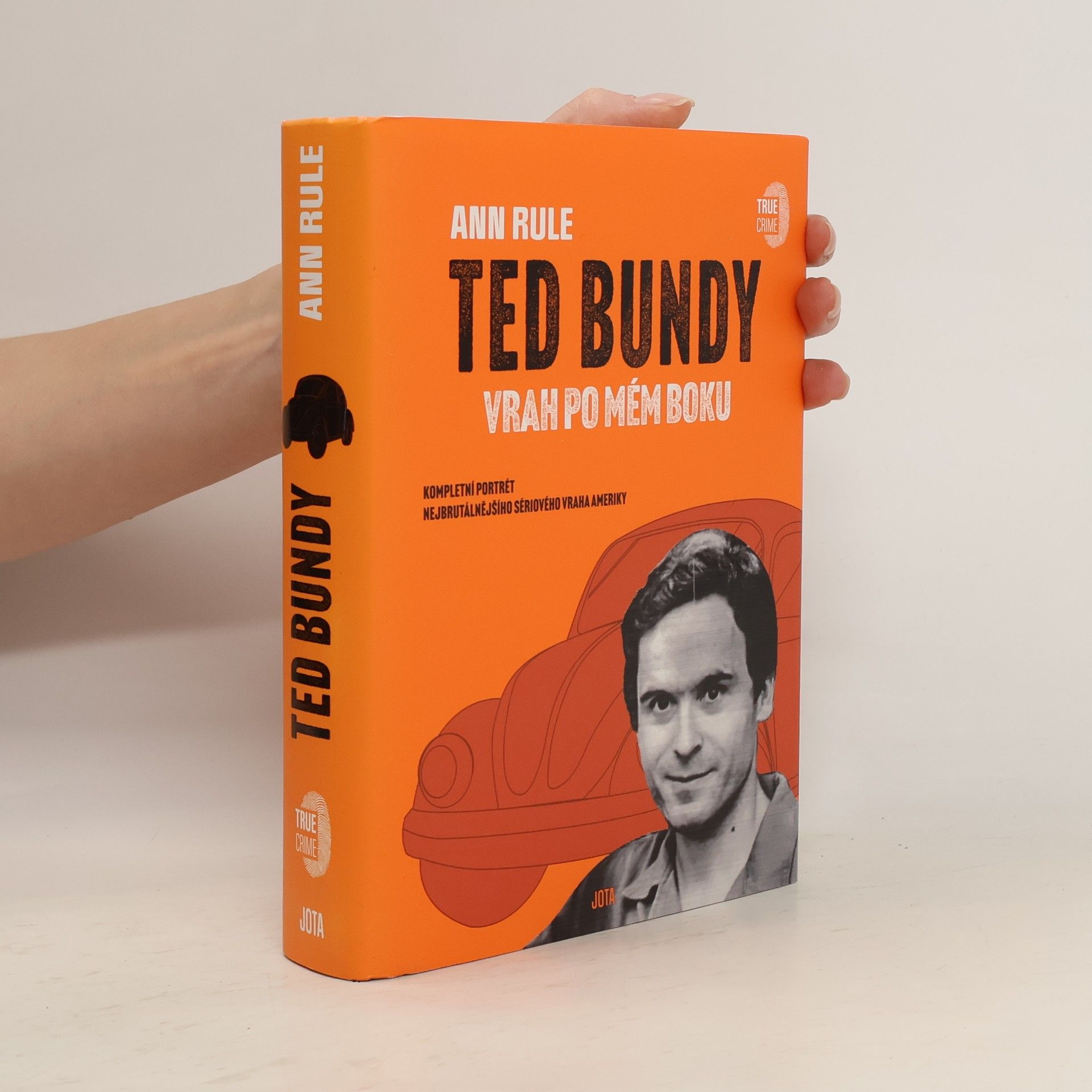 Ann Rule Ted Bundy: vrah po mém boku