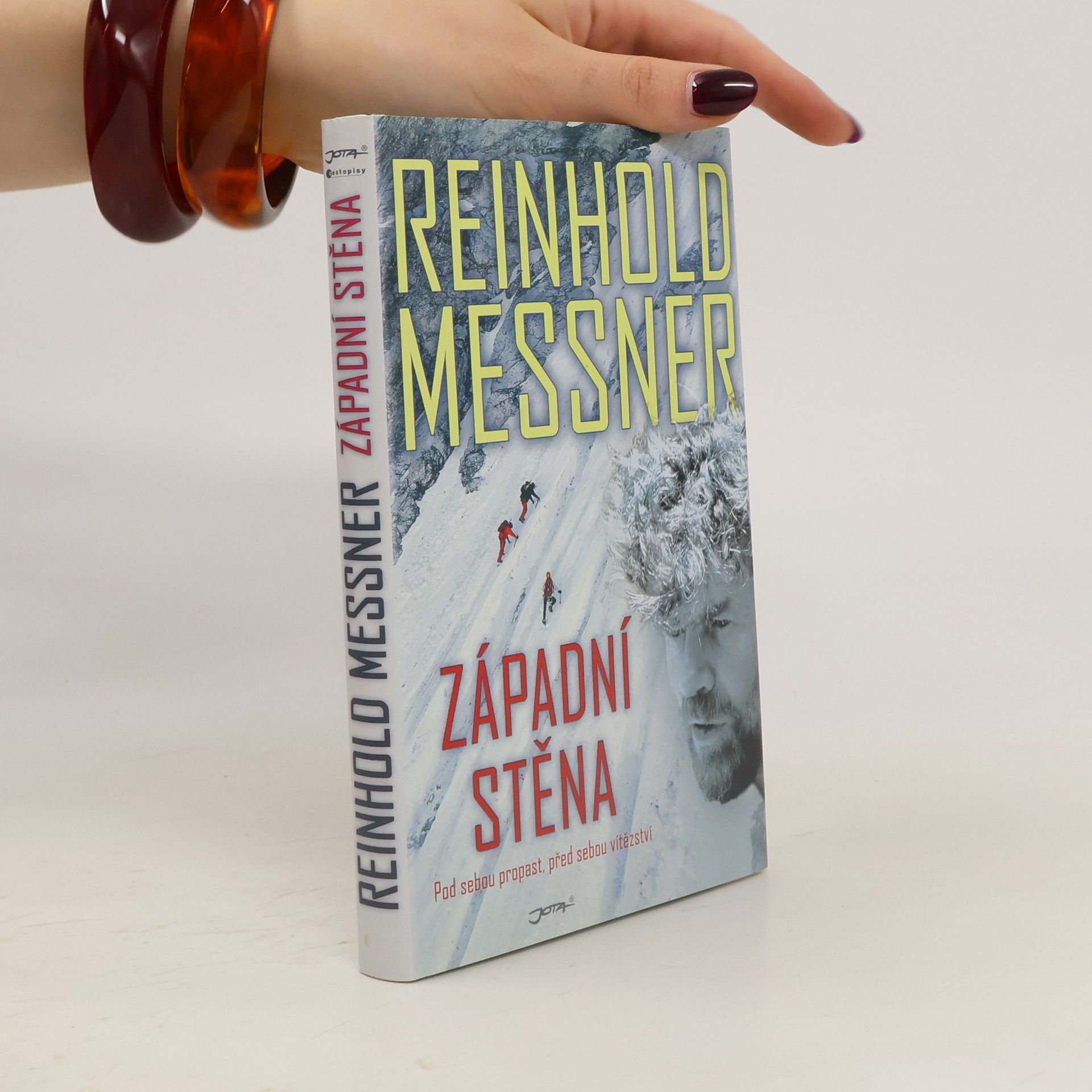 Reinhold Messner Západní stěna. Pod sebou propast, před sebou vítězství