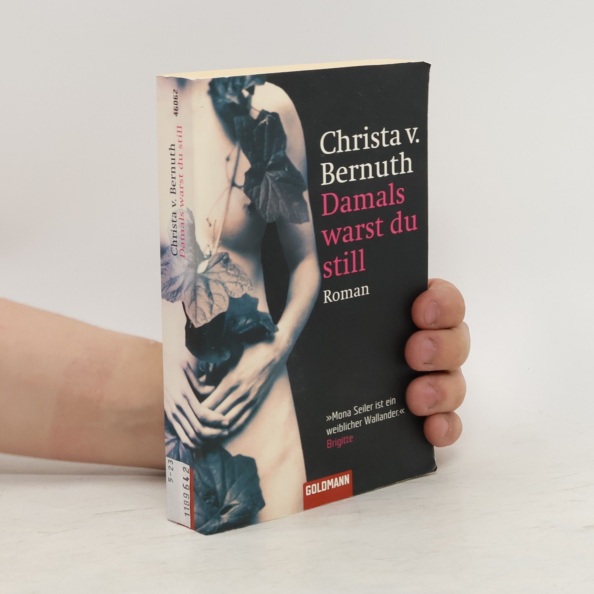 Christa von Bernuth Damals warst du still