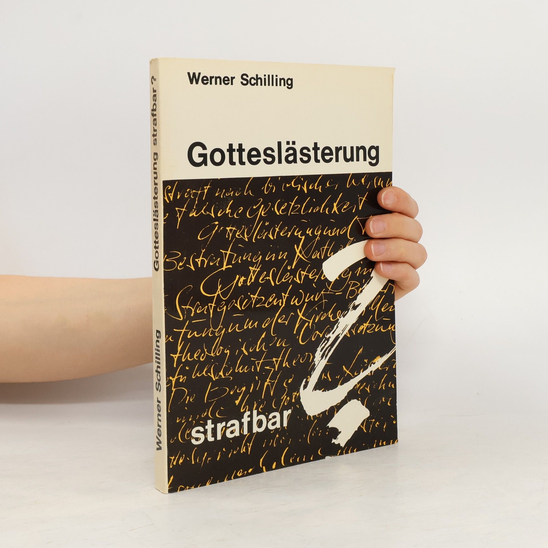 Werner Schilling Gotteslästerung