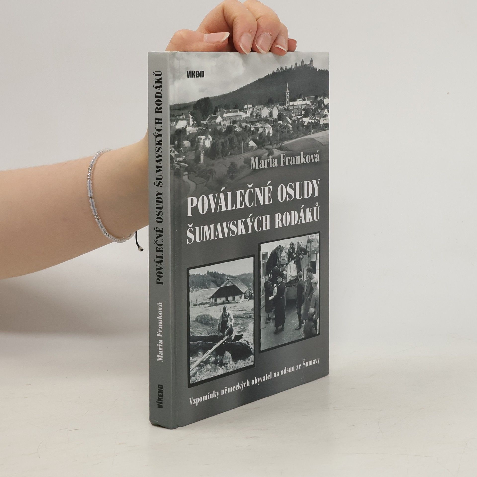Maria Frank Poválečné osudy šumavských rodáků