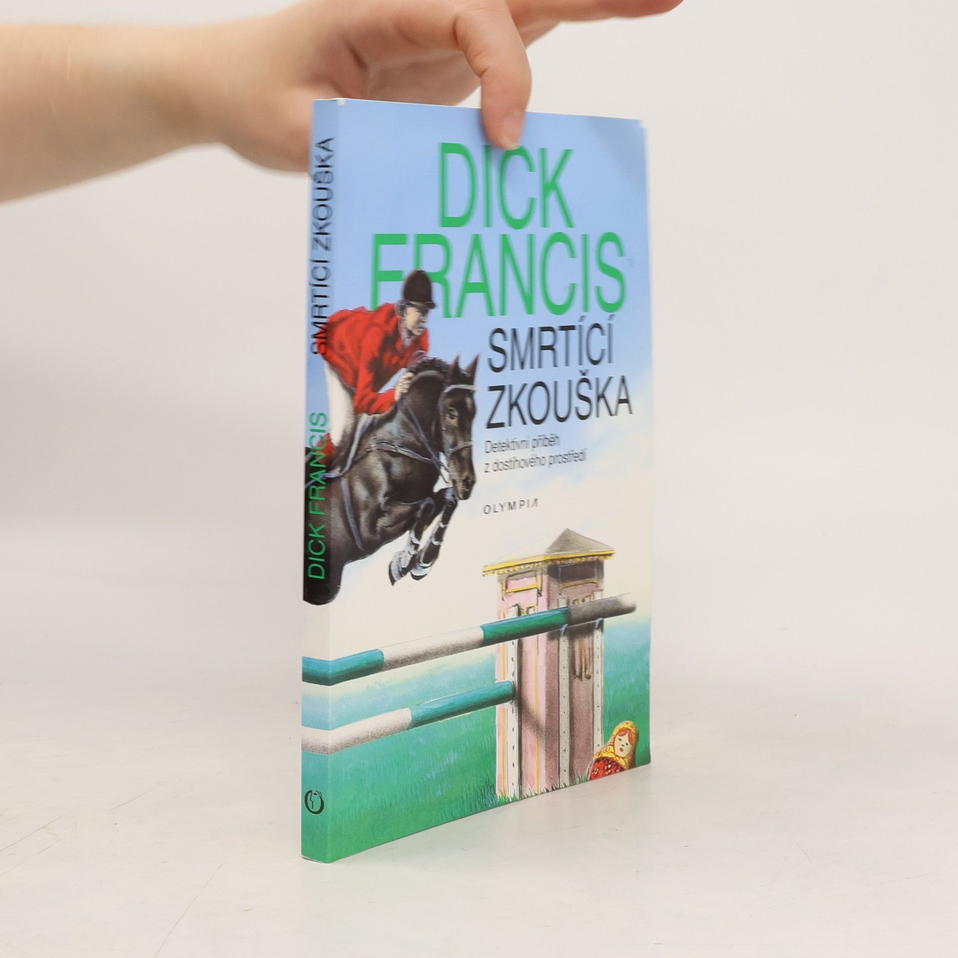 Dick Francis Smrtící zkouška