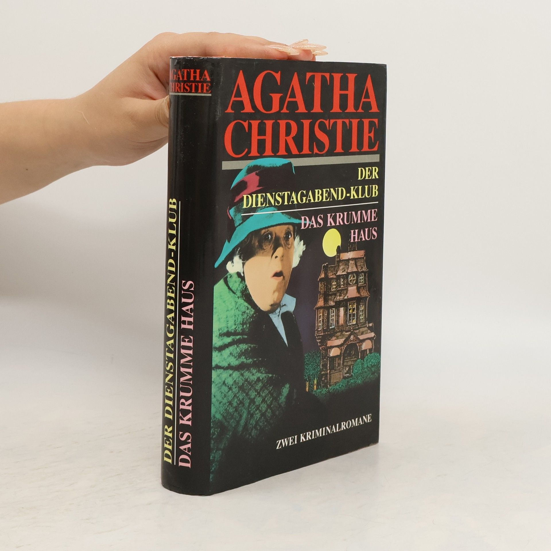 Agatha Christie Der Dienstagabend-Klub. Das Krumme Haus