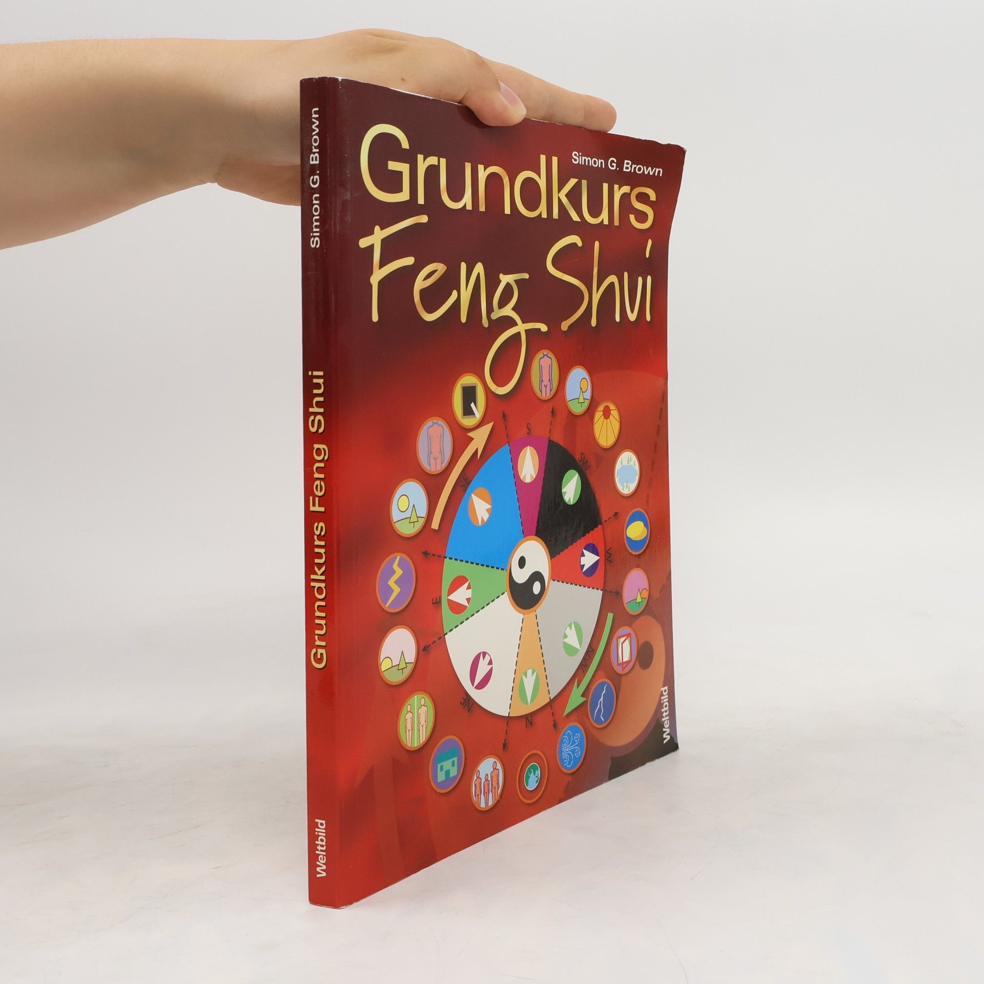Simon G. Brown Grundkurs Feng-Shui