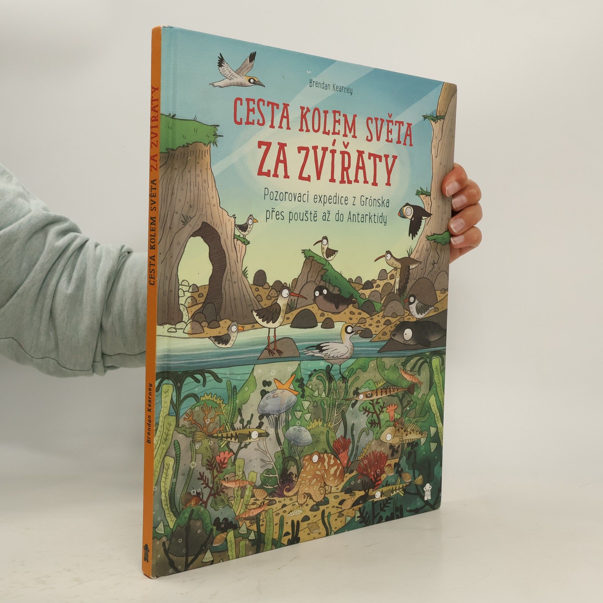 Anna Claybourne Cesta kolem světa za zvířaty – Z Grónska, přes pouště až do Antarktidy