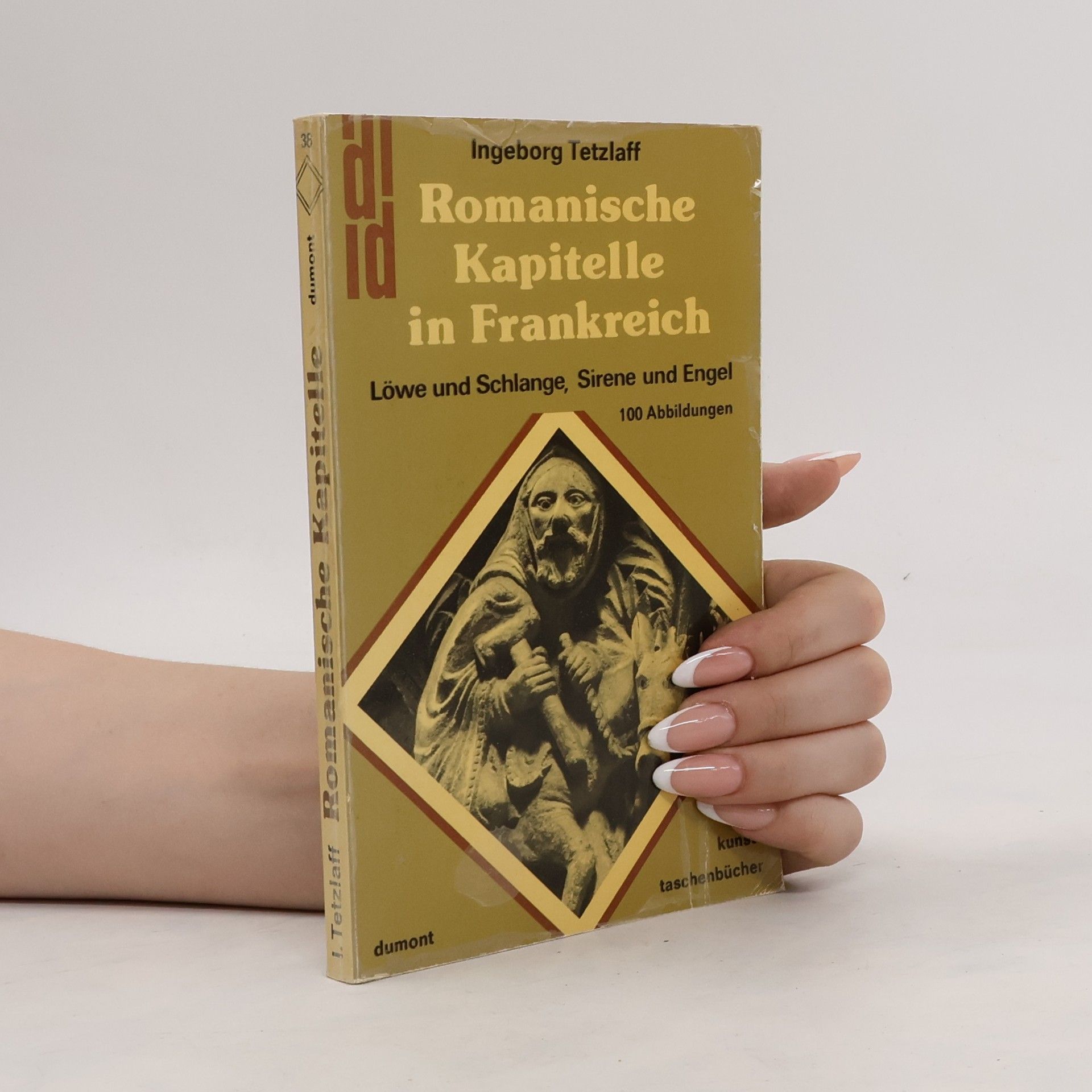 Ingeborg Tetzlaff Romanische Kapitelle in Frankreich