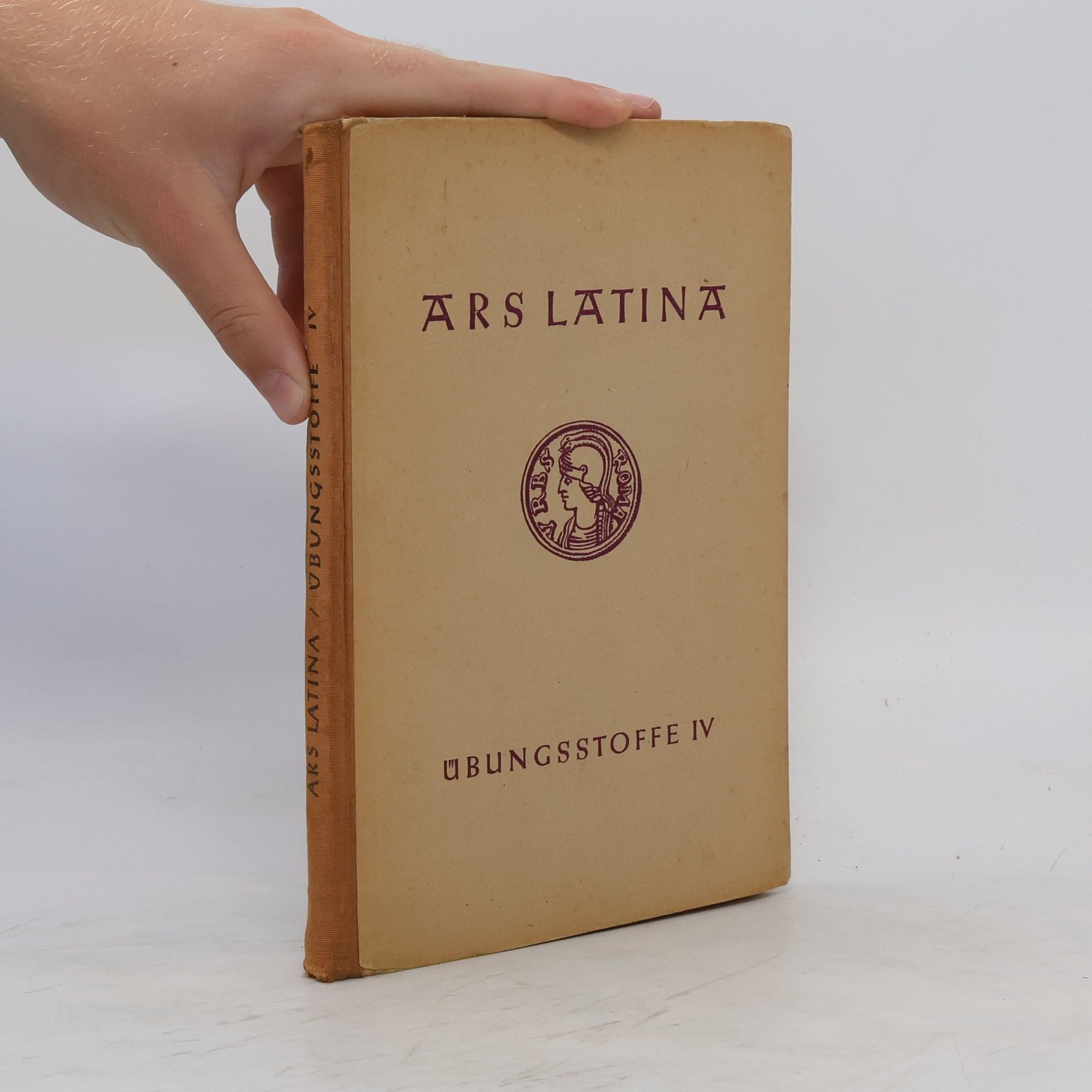 Ars latina. Übungsstoffe Teil IV