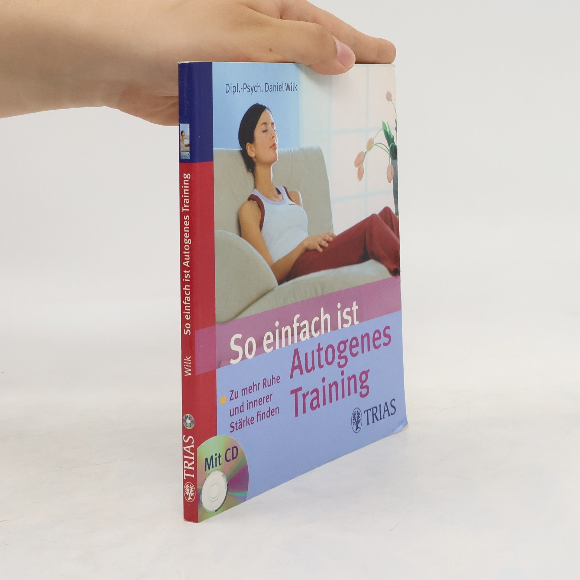 Autorenkollektiv So einfach ist autogenes Training