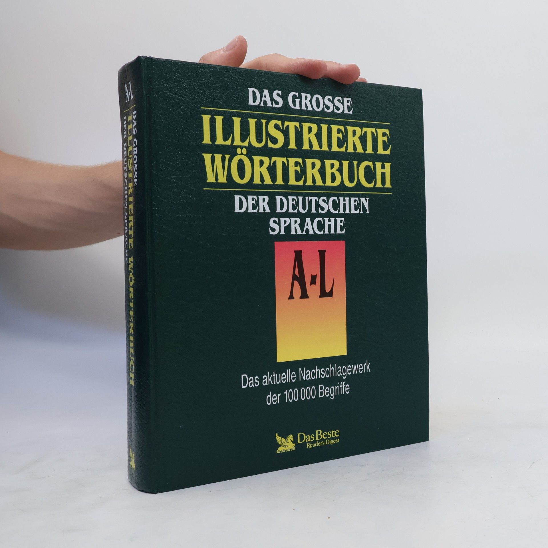 Autorenkollektiv Das grosse illustrierte Wörterbuch der deutschen Sprache A-L