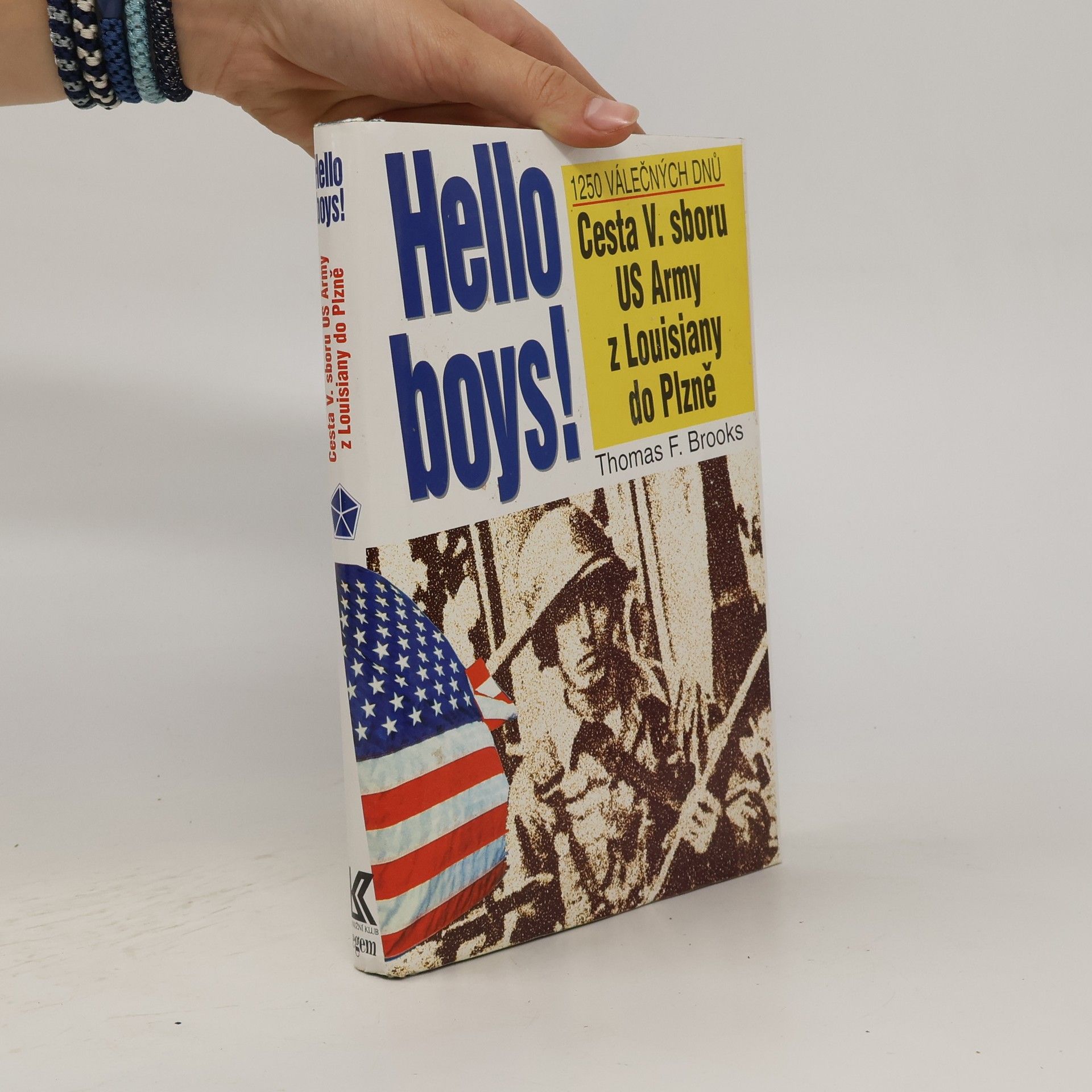 Thomas F. Brooks Hello boys! cesta 5. sboru US Army z Louisiany do Plzně
