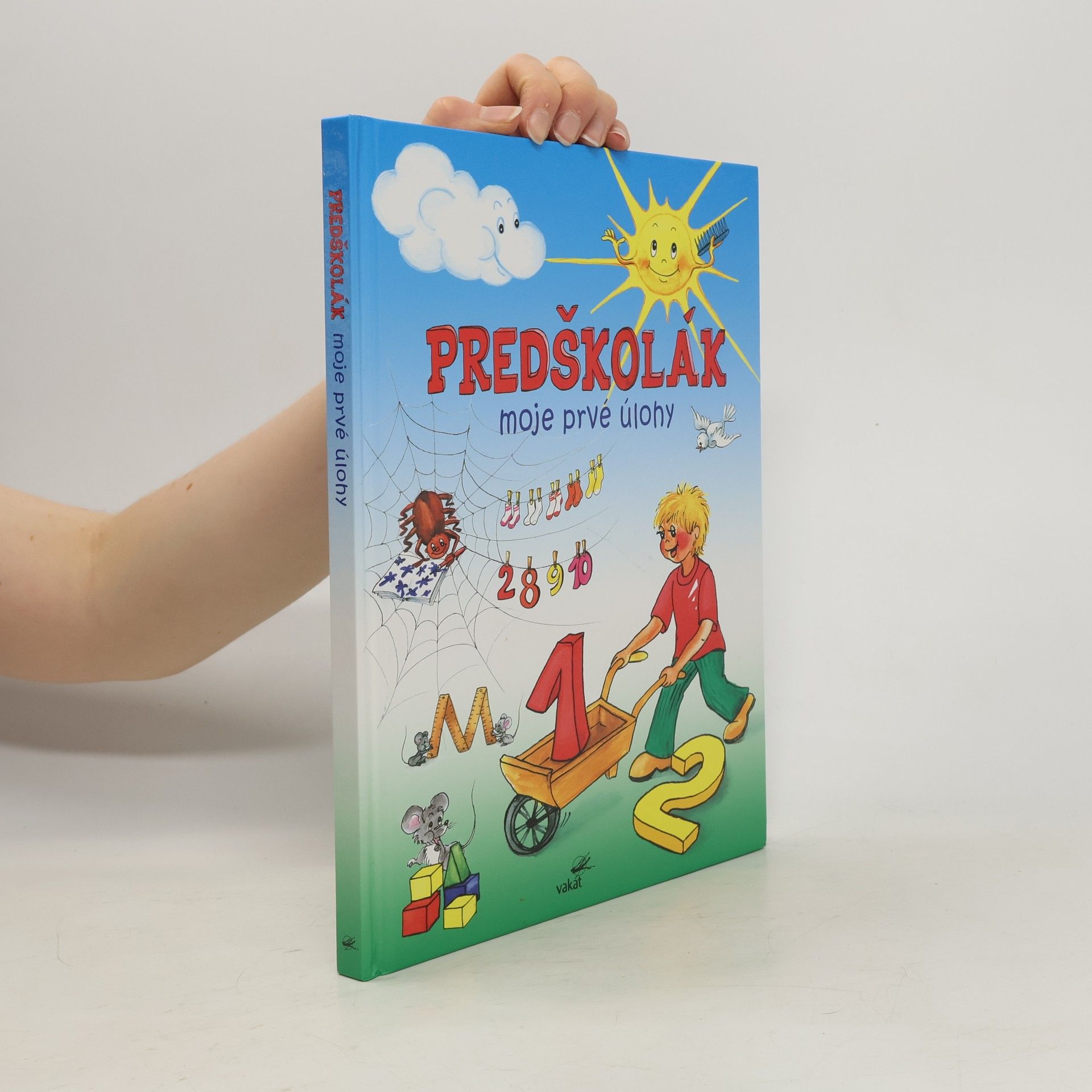 Zuzana Pospíšilová Predškolák. Moje prvé úlohy