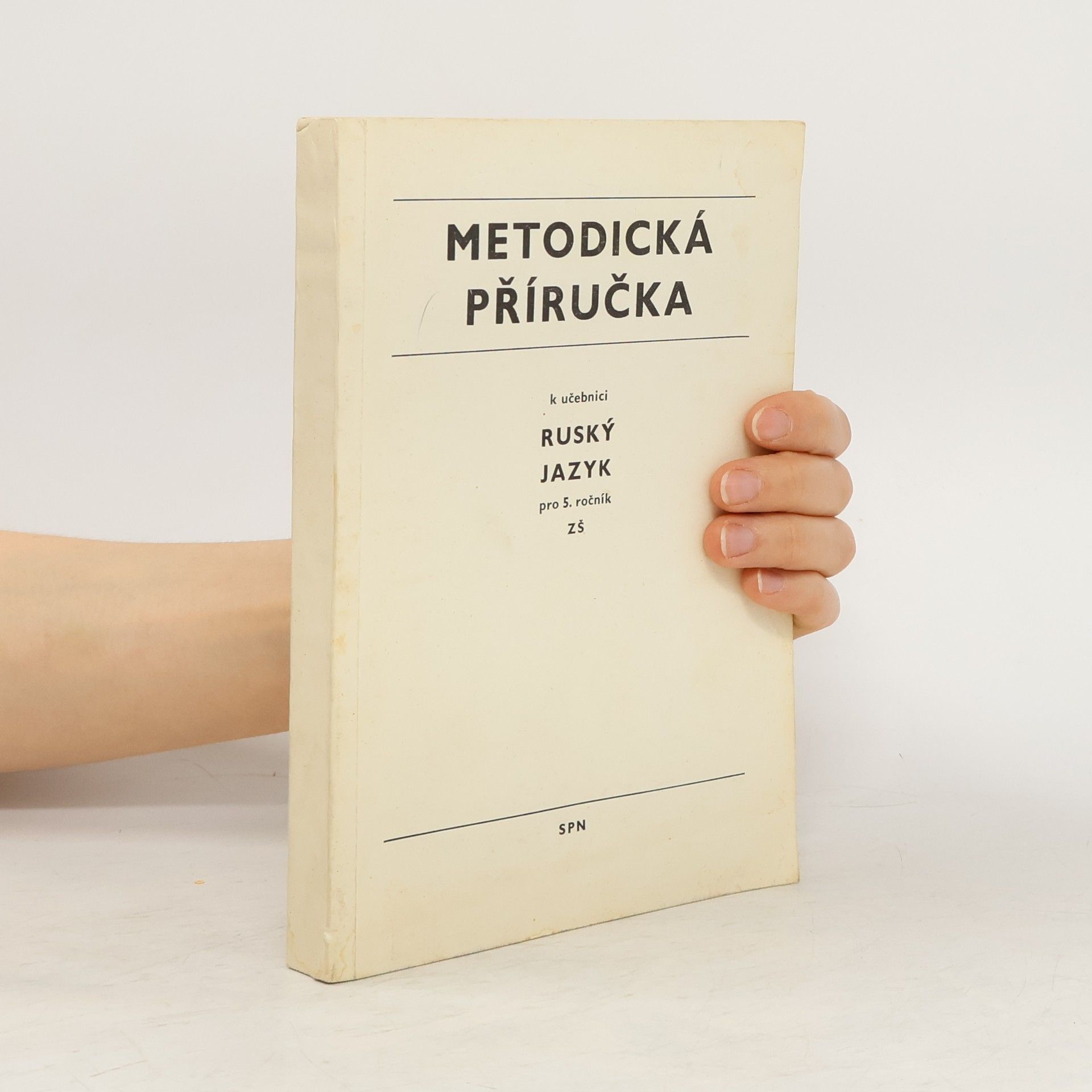 Elena Kováčiková Metodická příručka k učebnici Ruský jazyk pro 5. ročník základní školy