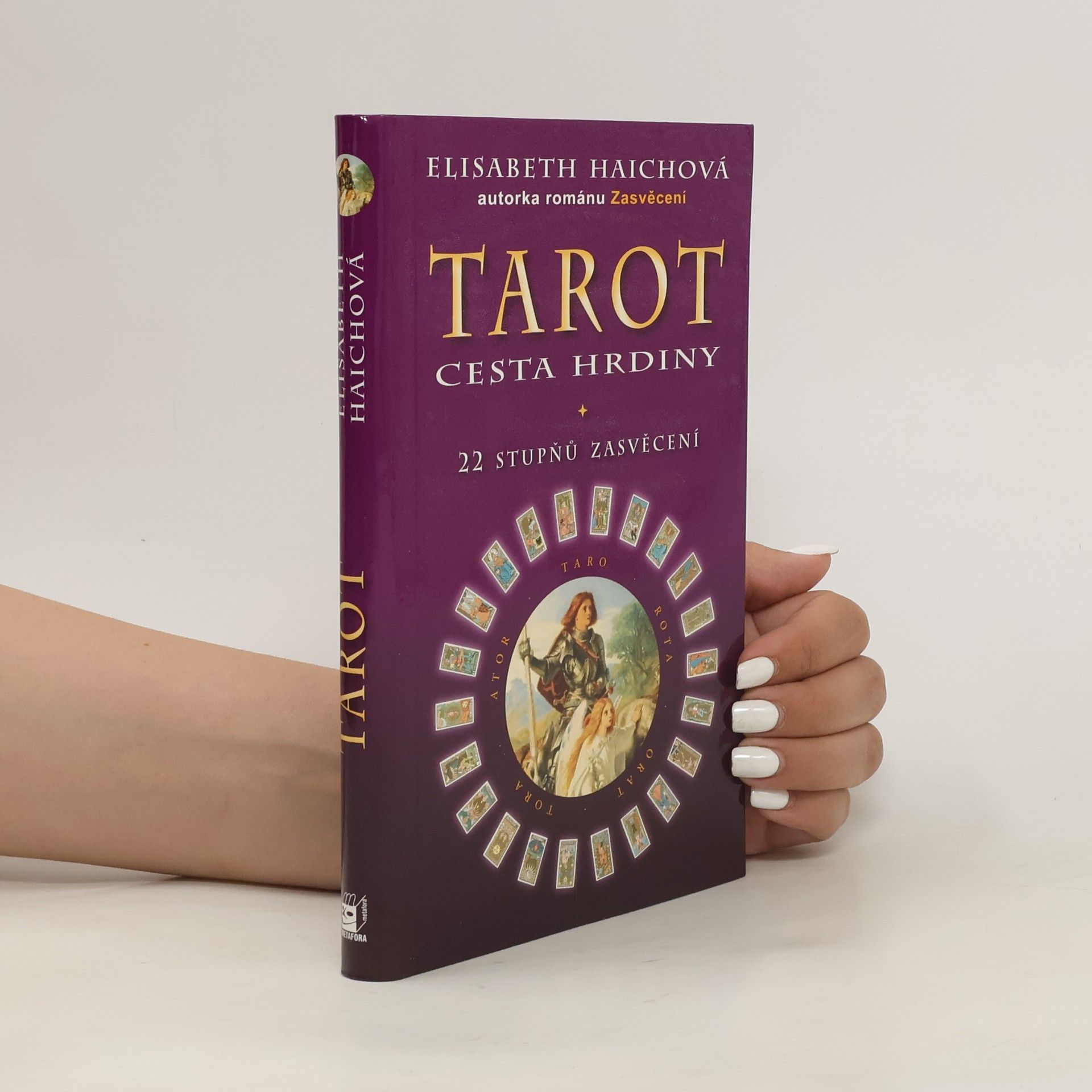 Elisabeth Haich Tarot, cesta hrdiny - 22 stupňů zasvěcení
