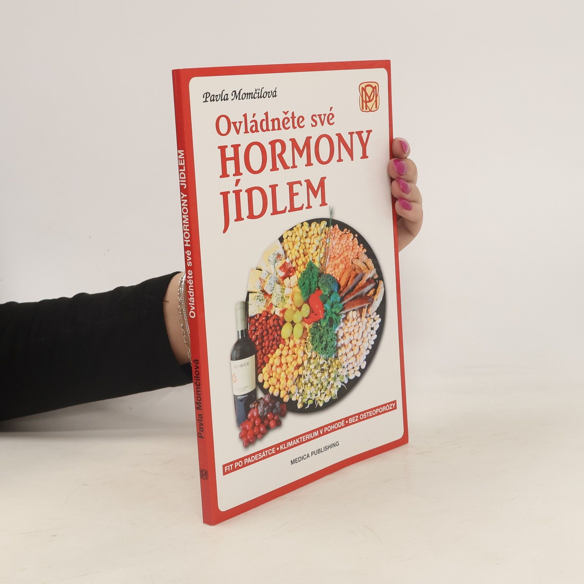 Pavla Momčilová Ovládněte své hormony jídlem