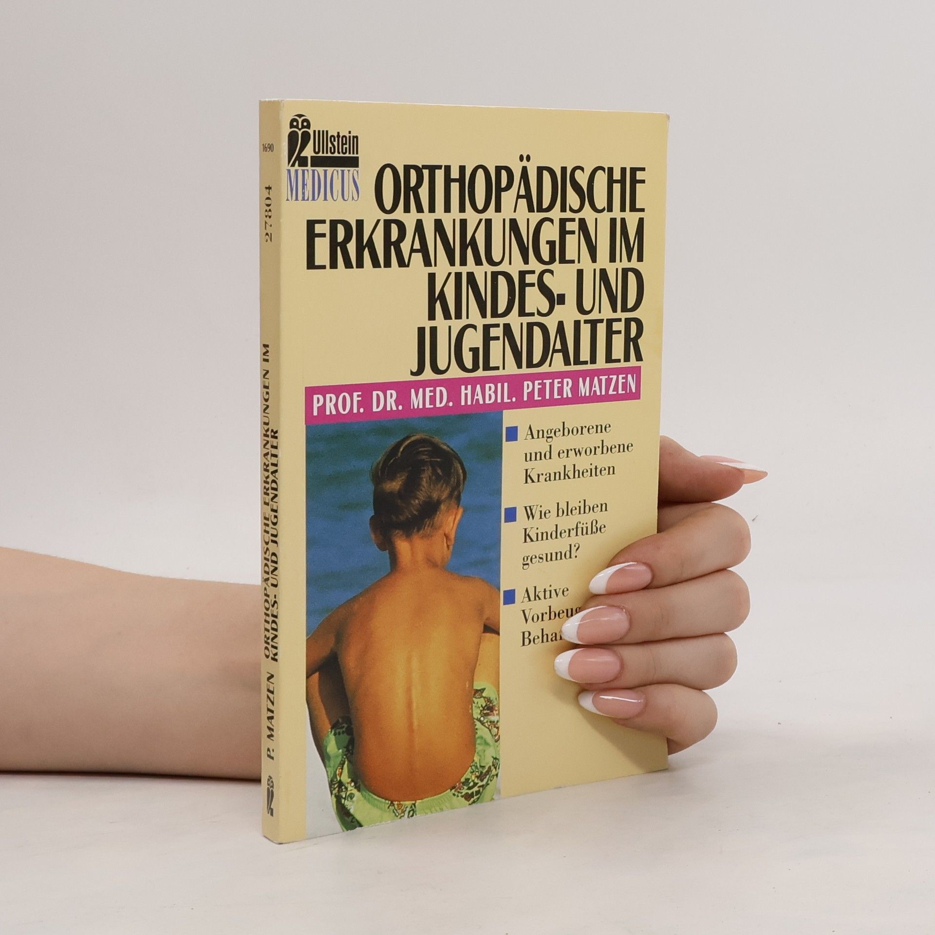 Peter Matzen Orthopädische Erkrankungen im Kindes- und Jugendalter