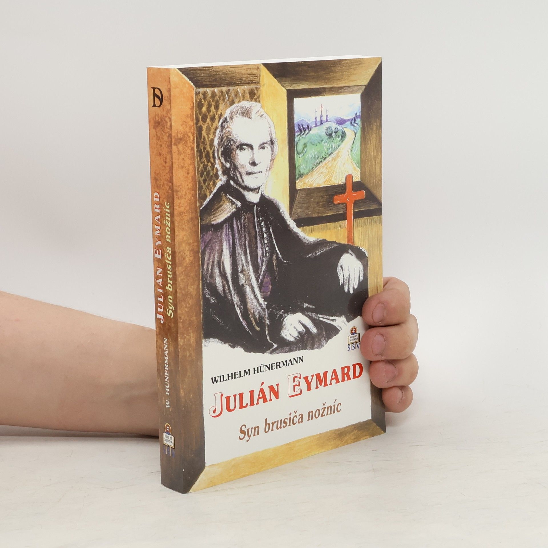 Wilhelm Hünermann Julián Eymard: Syn brusiča nožníc