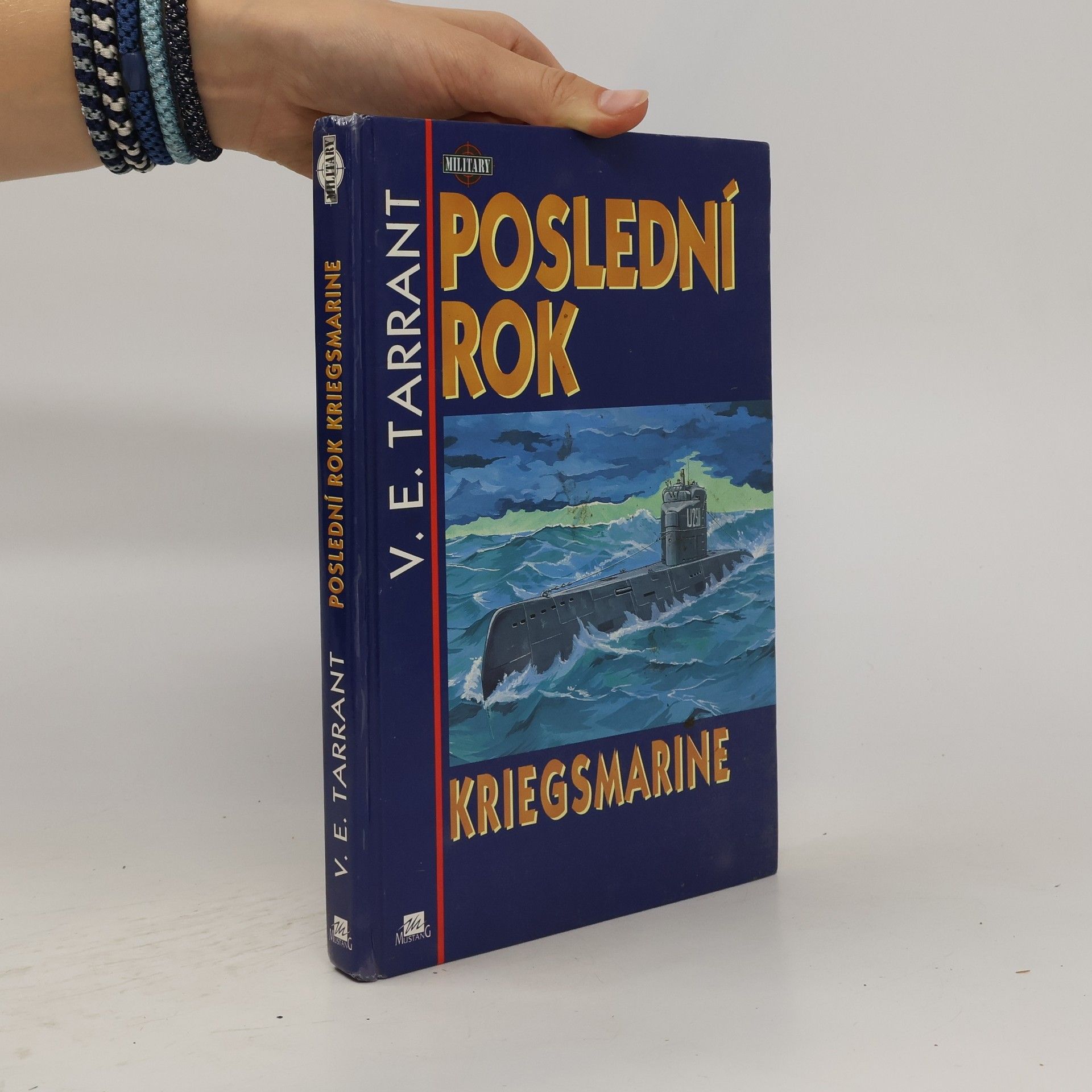 V. E. Tarrant Poslední rok Kriegsmarine