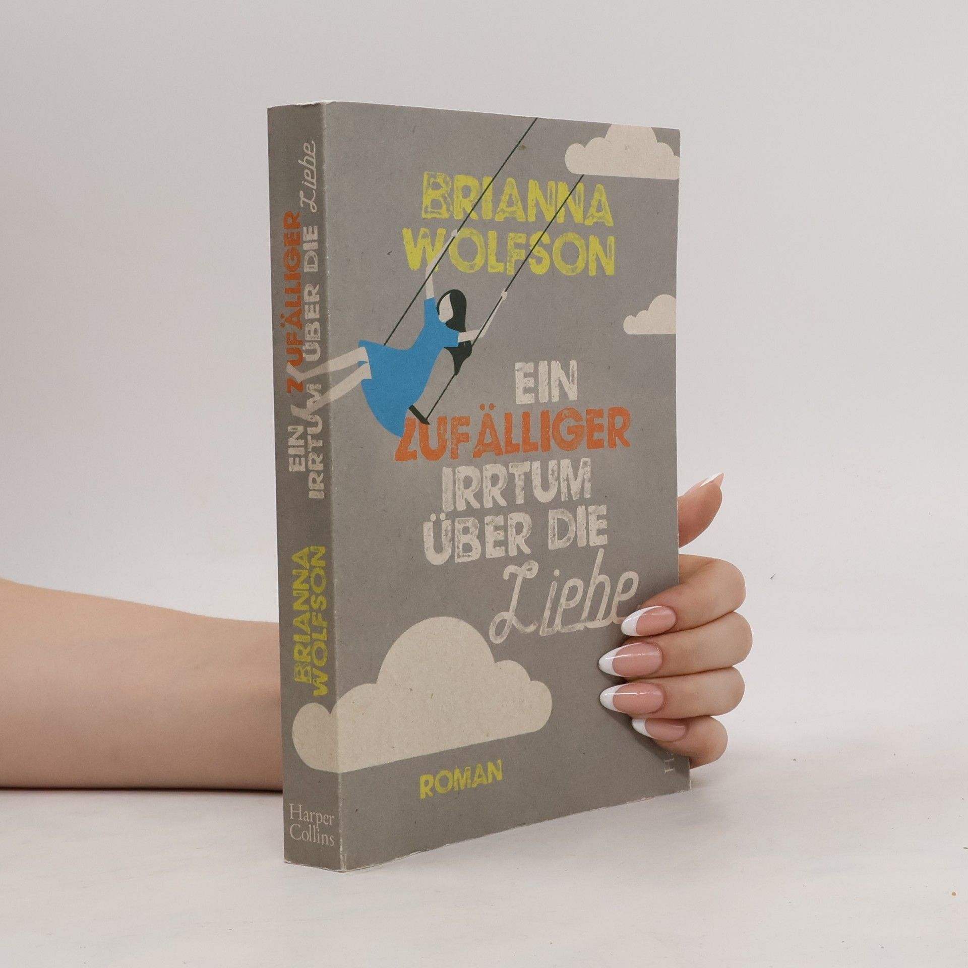 Brianna Wolfson Ein zufälliger Irrtum über die Liebe