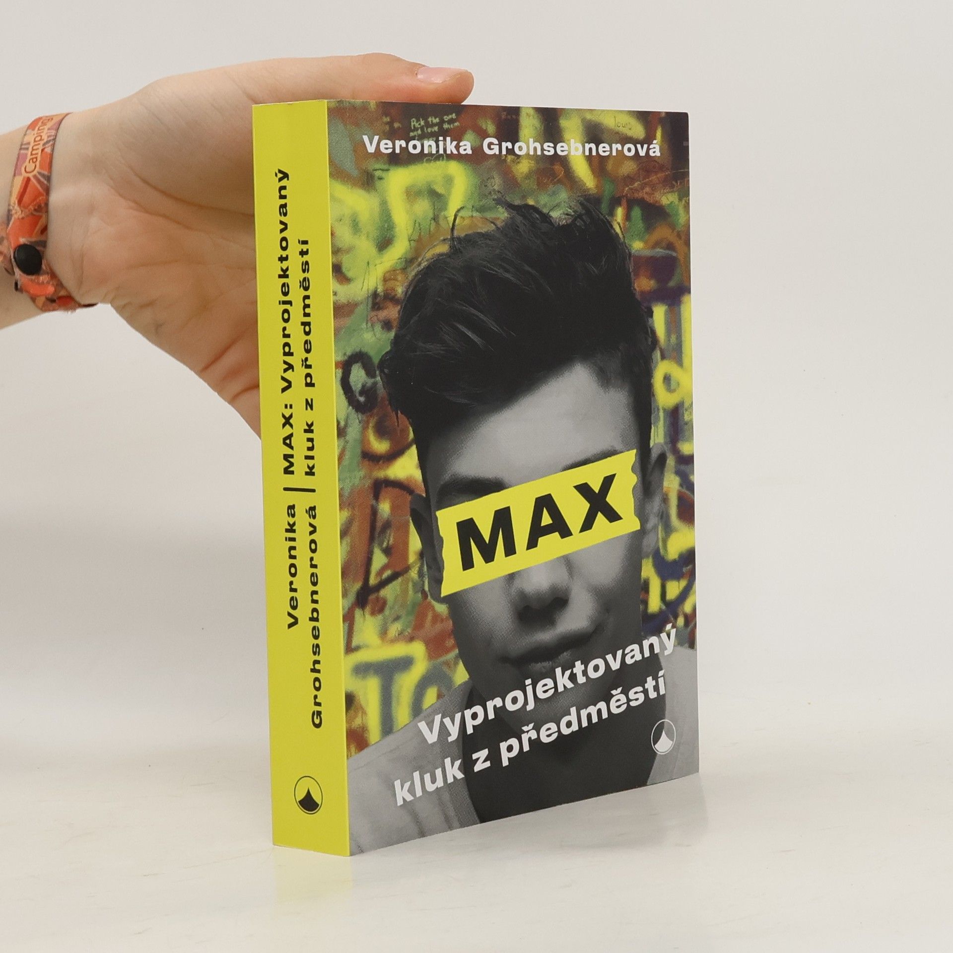 Veronika Grohsebner Max, vyprojektovaný kluk z předměstí