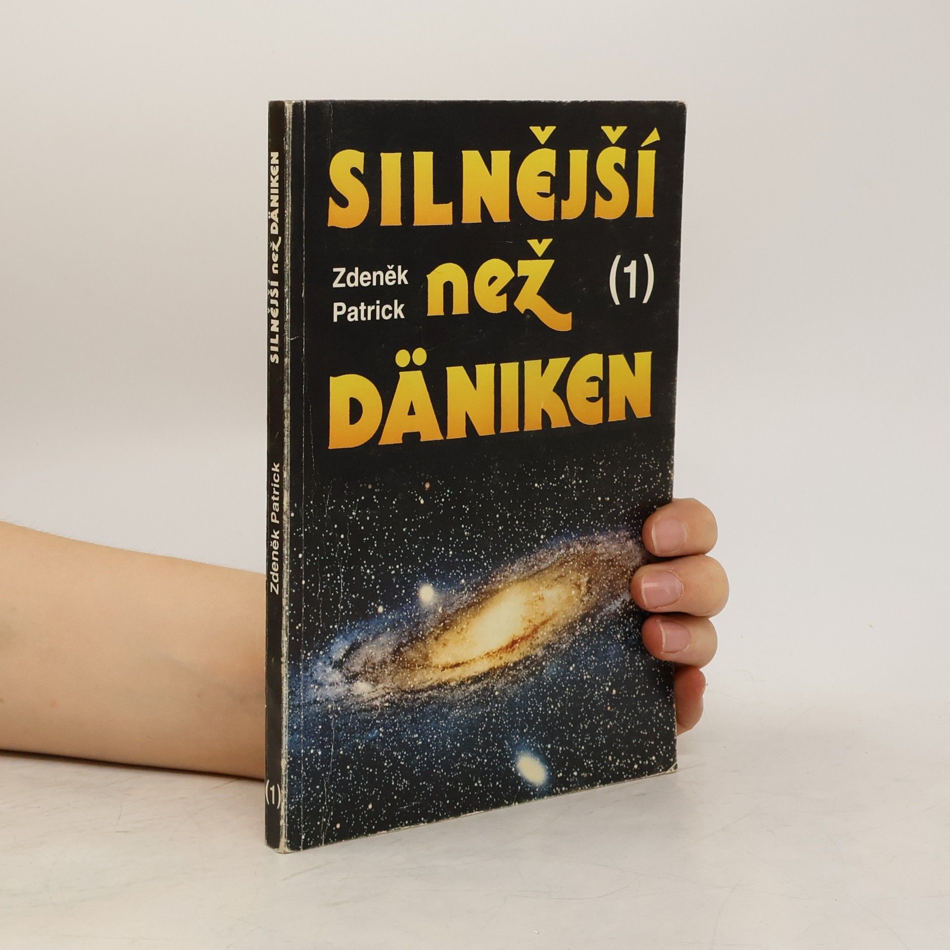 Zdeněk Patrick Silnější než Däniken