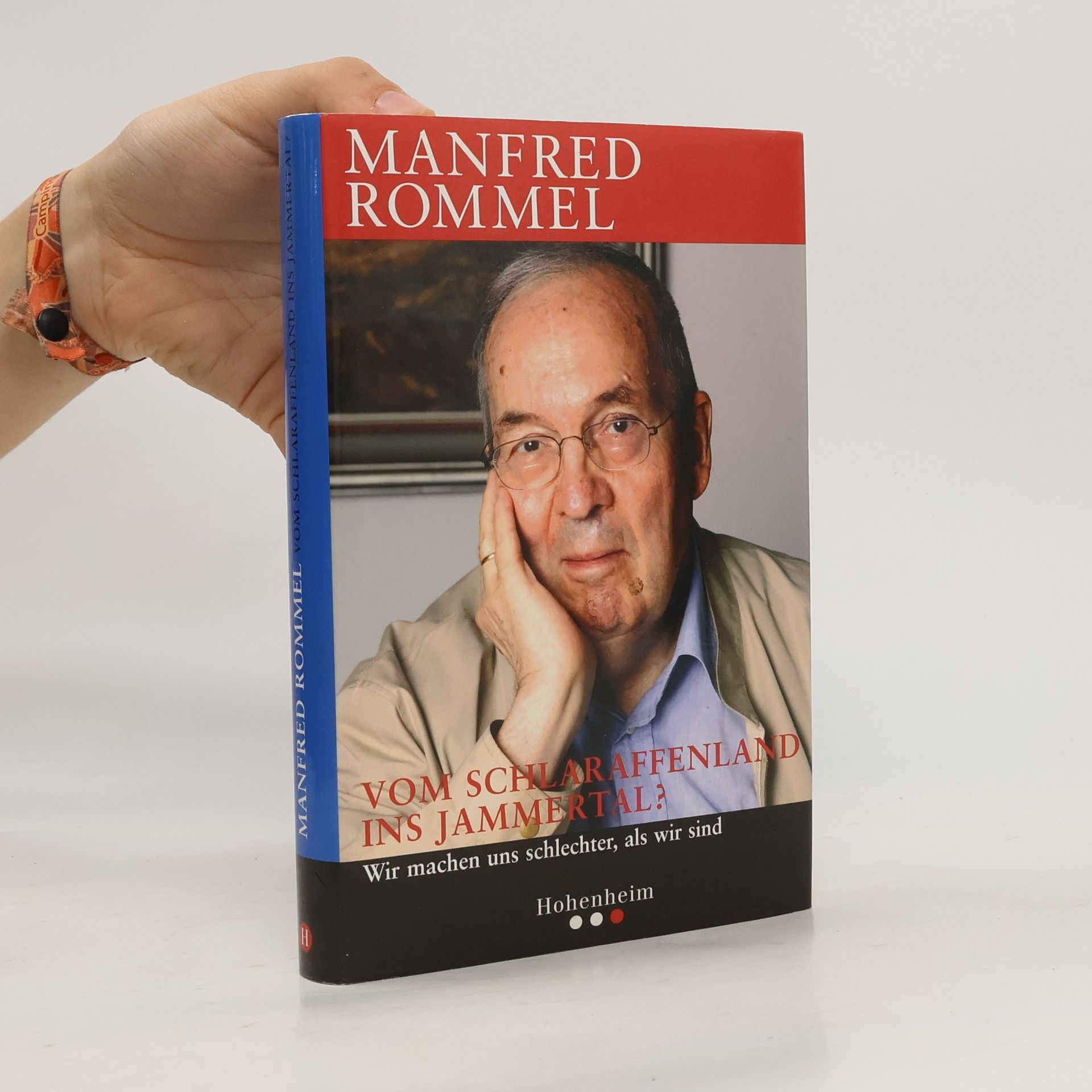 Manfred Rommel Vom Schlaraffenland ins Jammertal?